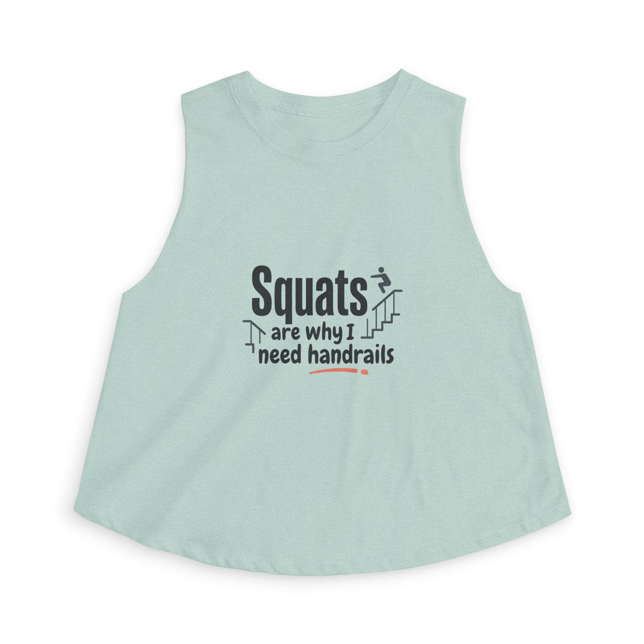 Squats are Why I Need Handrails Women's Crop Top