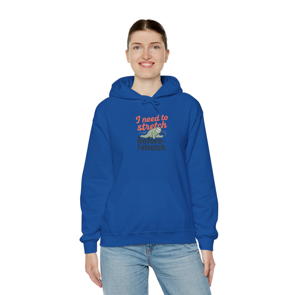 I Need to Stretch Unisex Heavy Blend™ Hooded Sweatshirt