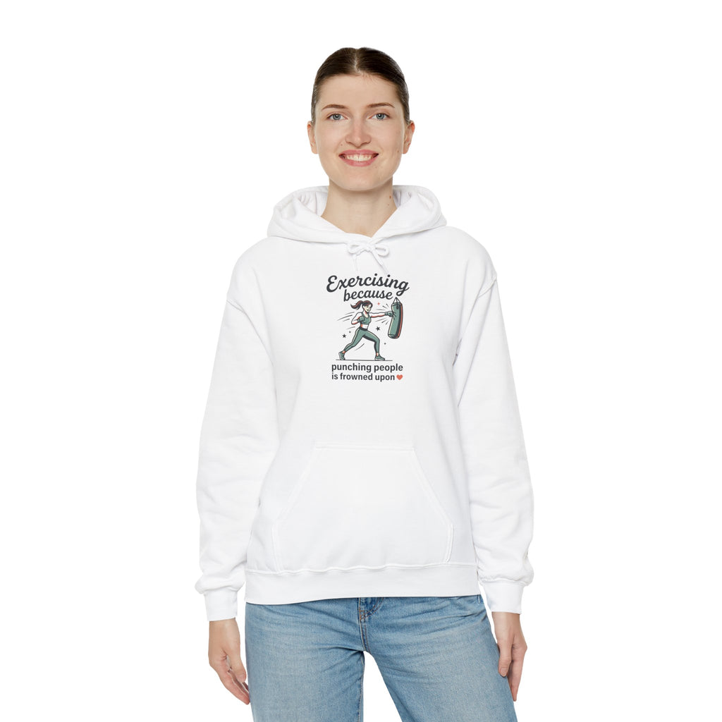 Exercising Because Punching People is Frowned Upon Unisex Heavy Blend™ Hooded Sweatshirt