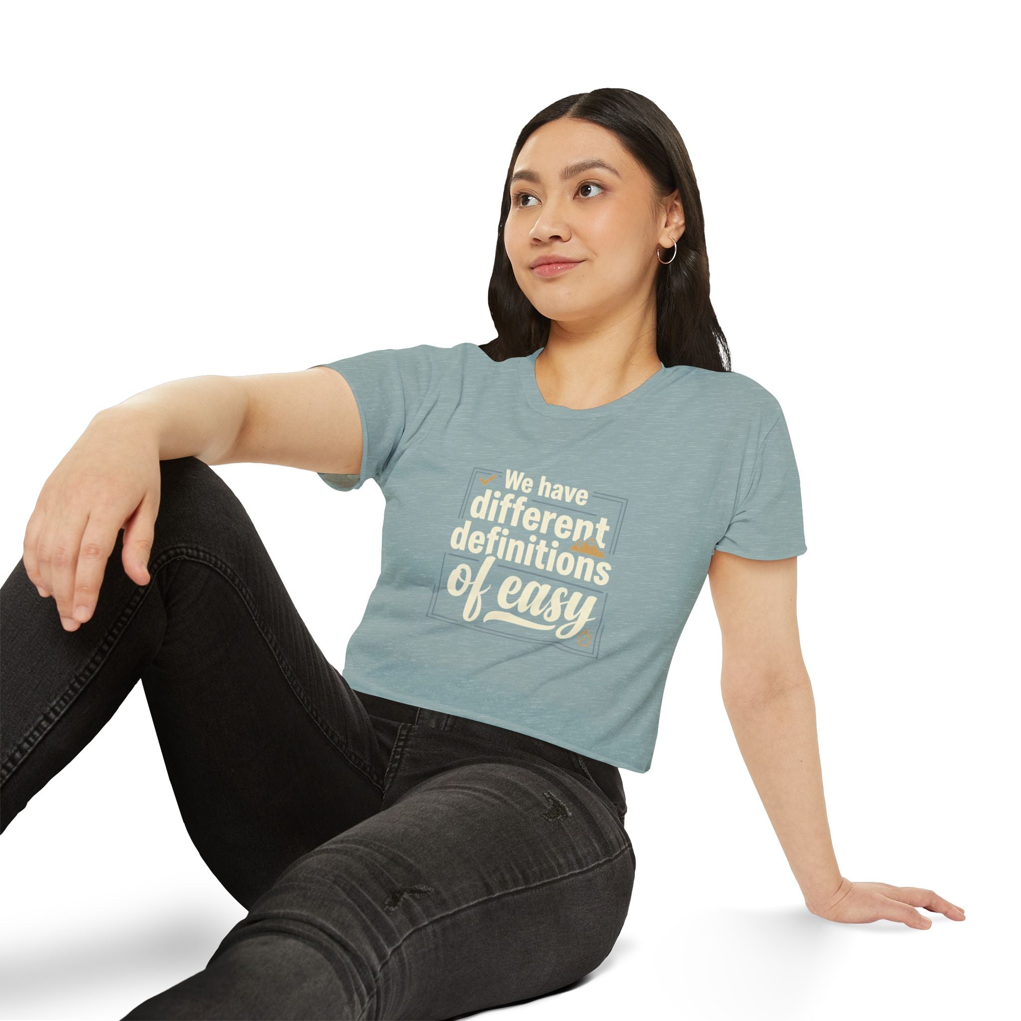 We Have Different Definitions of Easy Women's Festival Crop Top