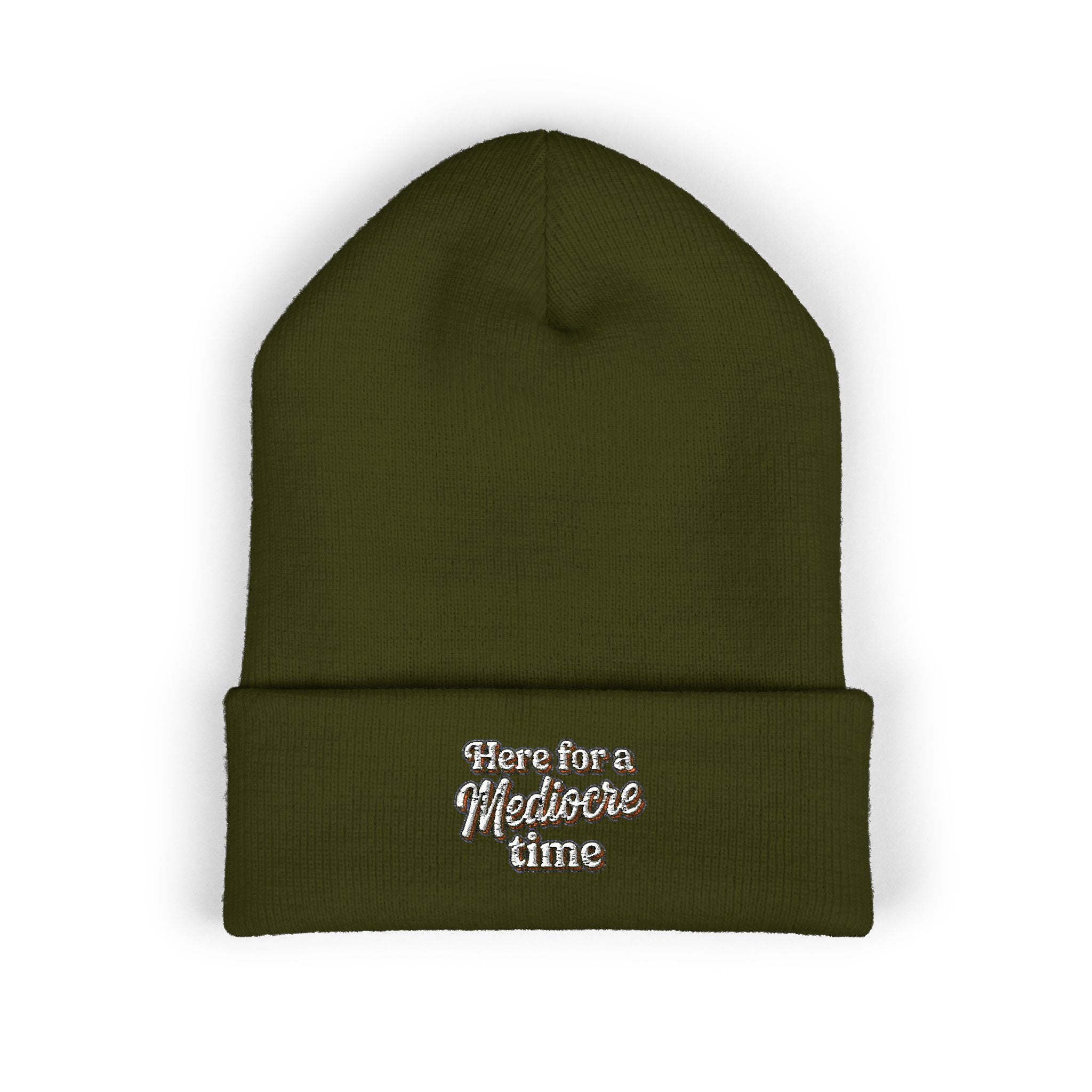Here for a Mediocre Time Classic Cuffed Beanie (Embroidery)
