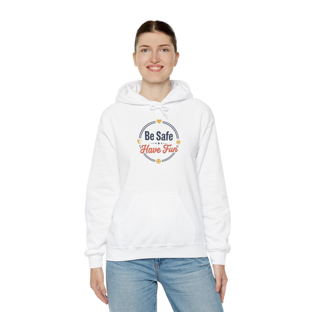 Be Safe Have Fun Unisex Heavy Blend™ Hooded Sweatshirt