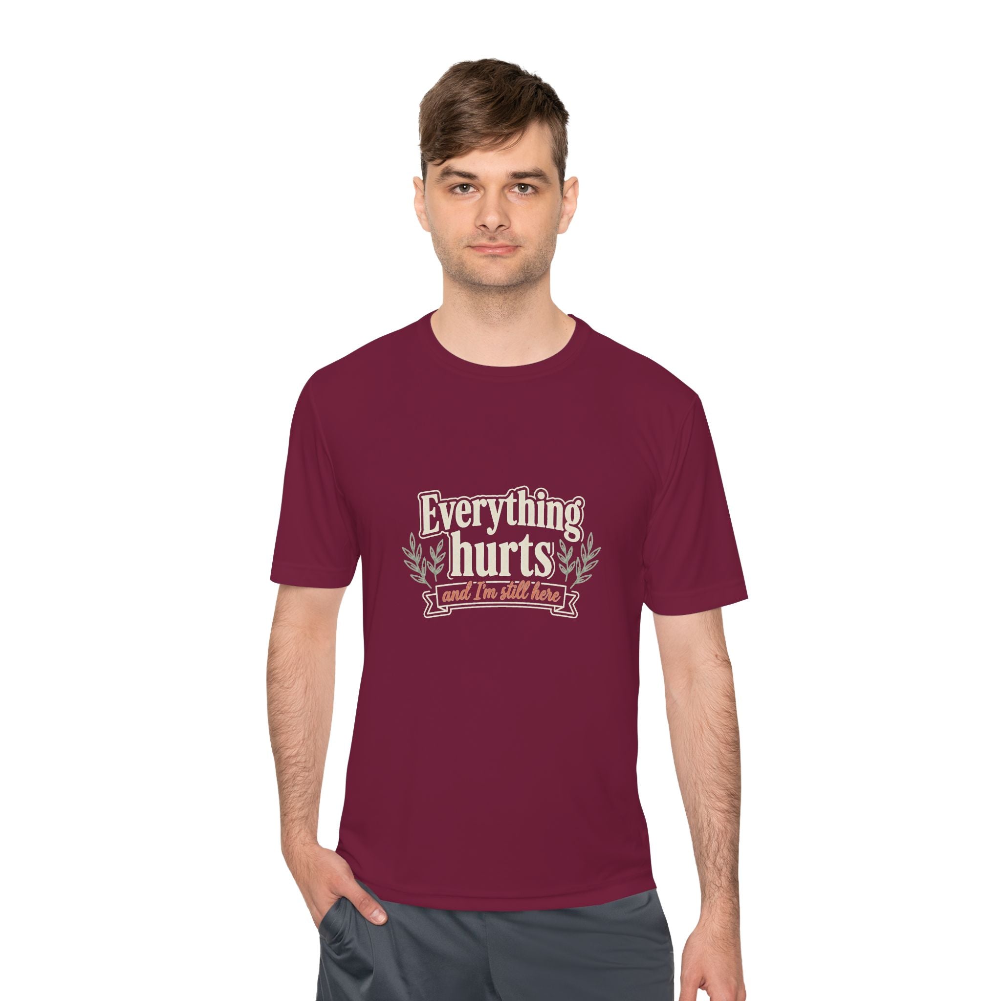 Everything Hurts and I'm Still Here Unisex Moisture Wicking Tee