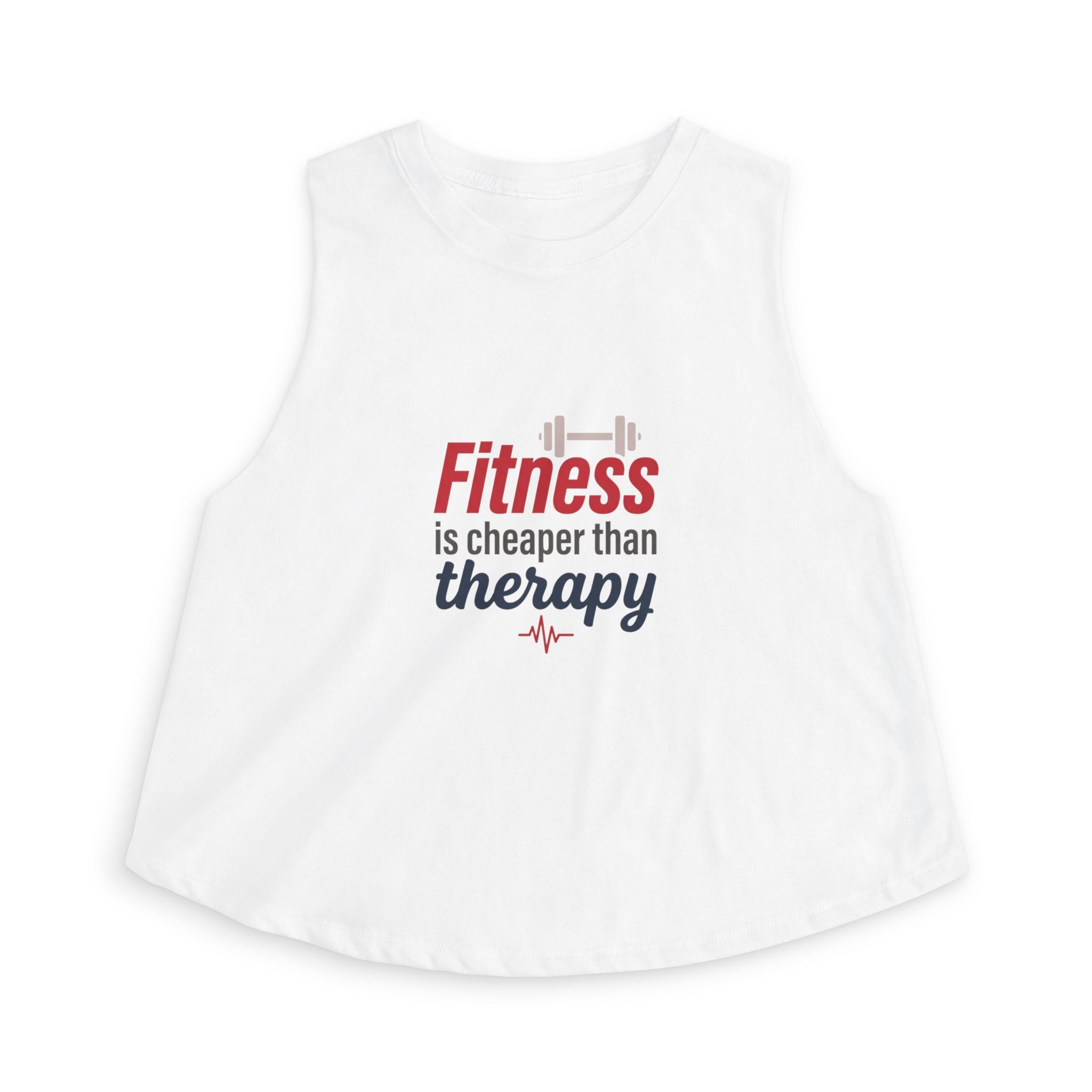 Fitness is Cheaper than Therapy Women's Crop Top