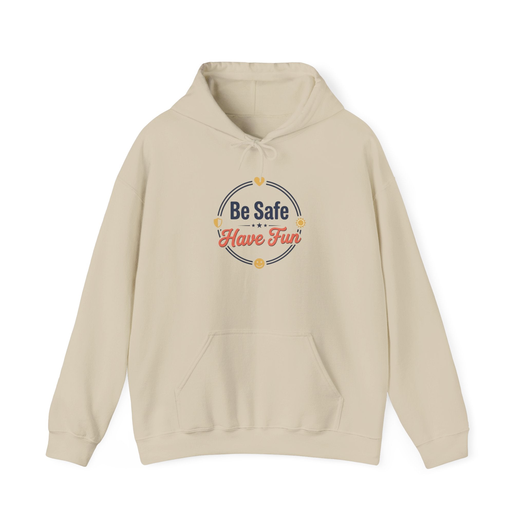 Be Safe Have Fun Unisex Heavy Blend™ Hooded Sweatshirt