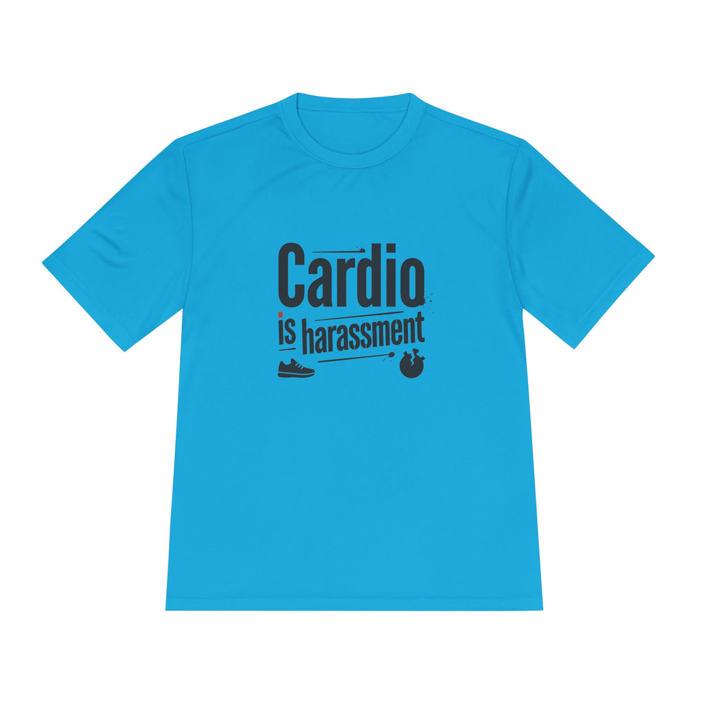 Cardio is Harassment Unisex Moisture Wicking Tee