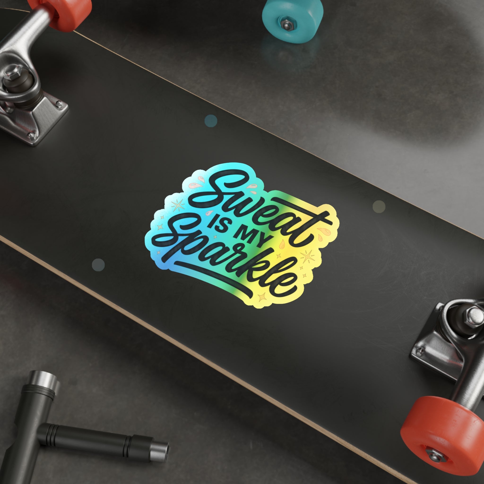 Sweat is My Sparkle Holographic Die-cut Stickers
