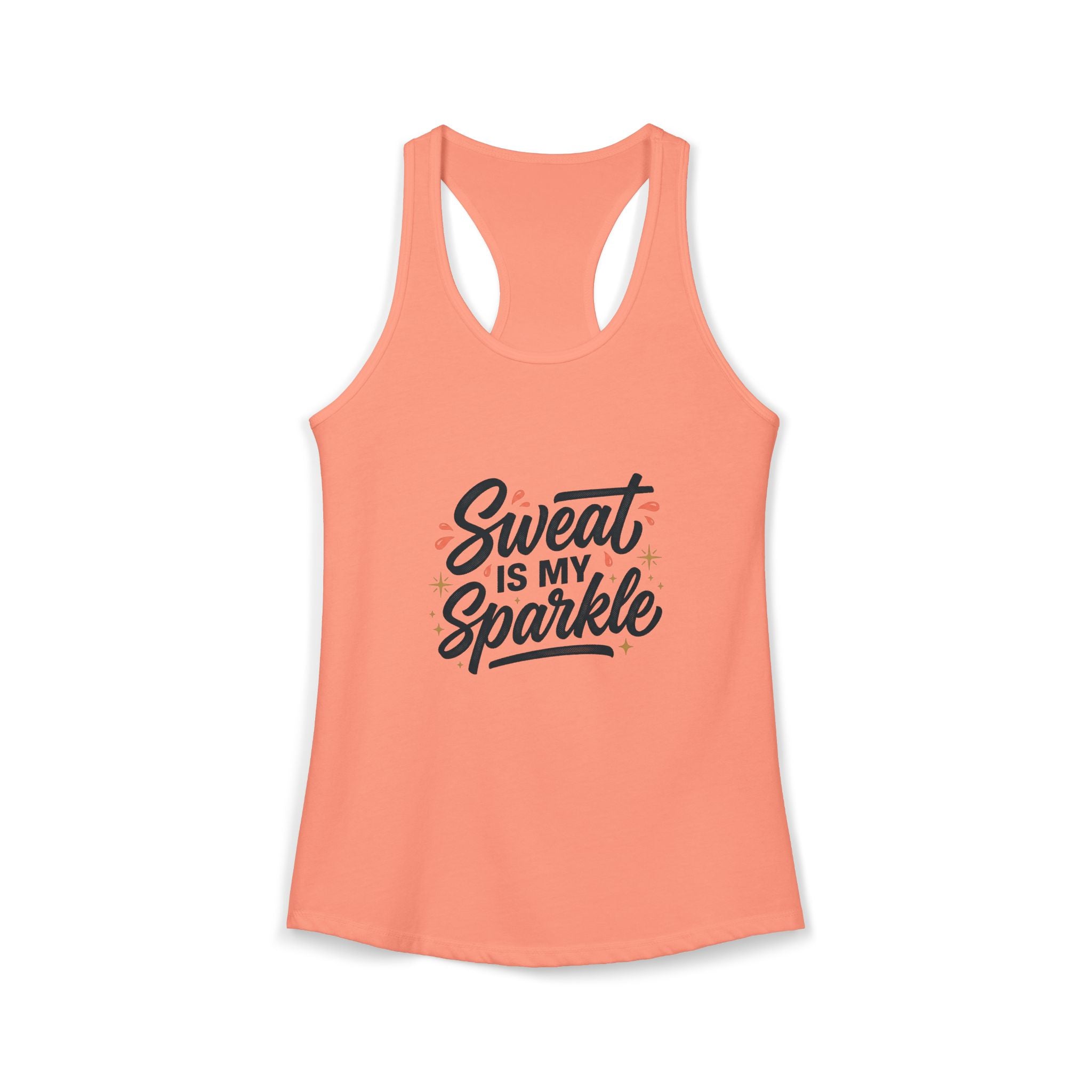 Sweat is My Sparkle Women's Ideal Racerback Tank