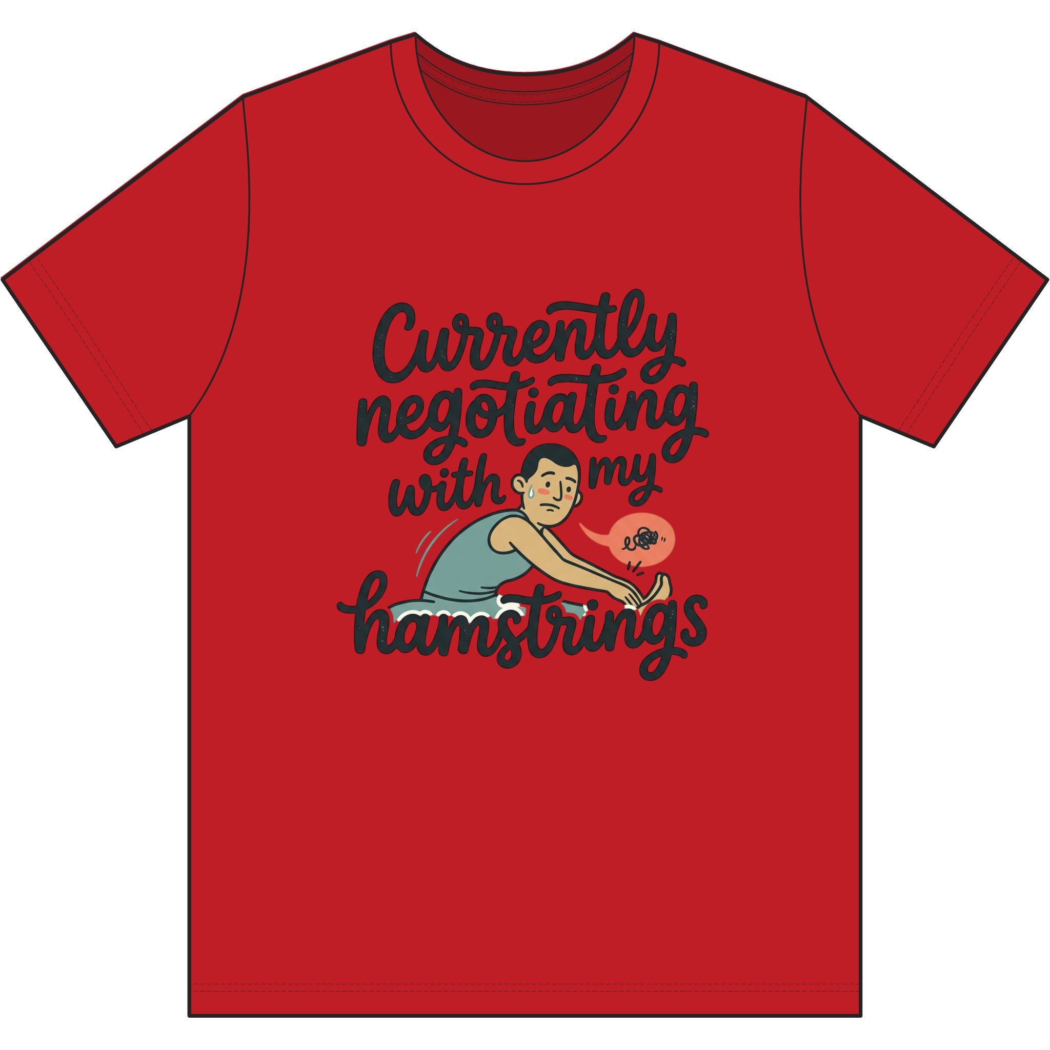 Currently Negotiating with my Hamstrings Dri-Power 100% Polyester T-Shirt