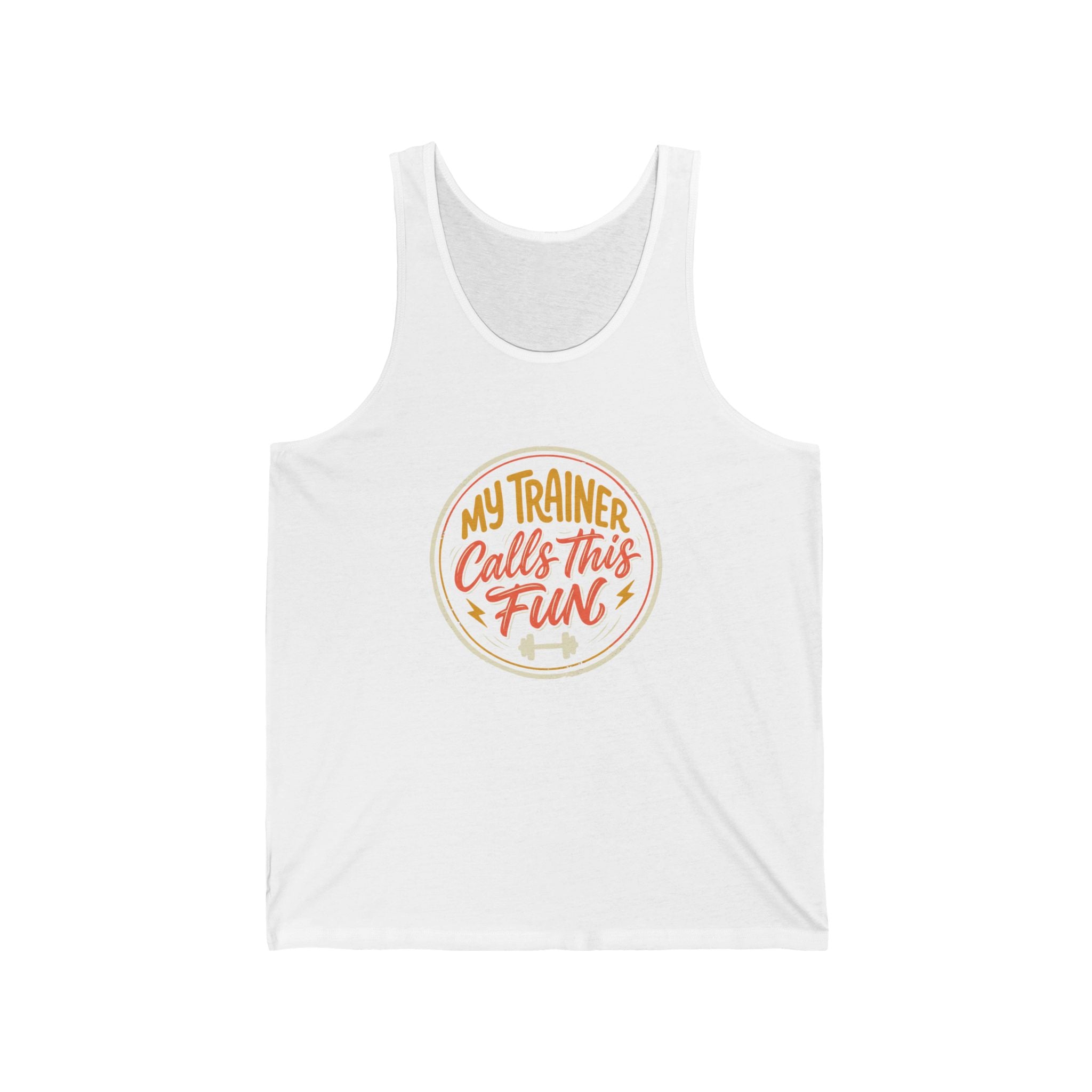 My Trainer Calls This Fun Unisex Jersey Tank