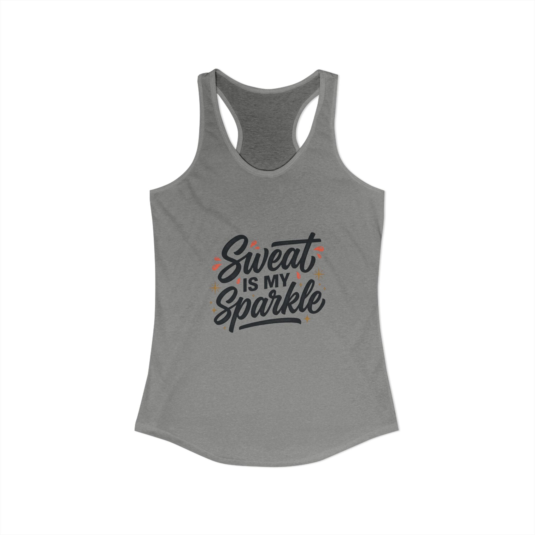 Sweat is My Sparkle Women's Ideal Racerback Tank