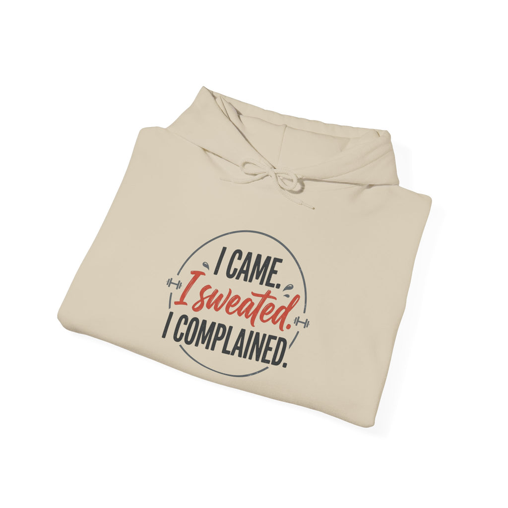 I Came I Sweated I Complained Unisex Heavy Blend™ Hooded Sweatshirt