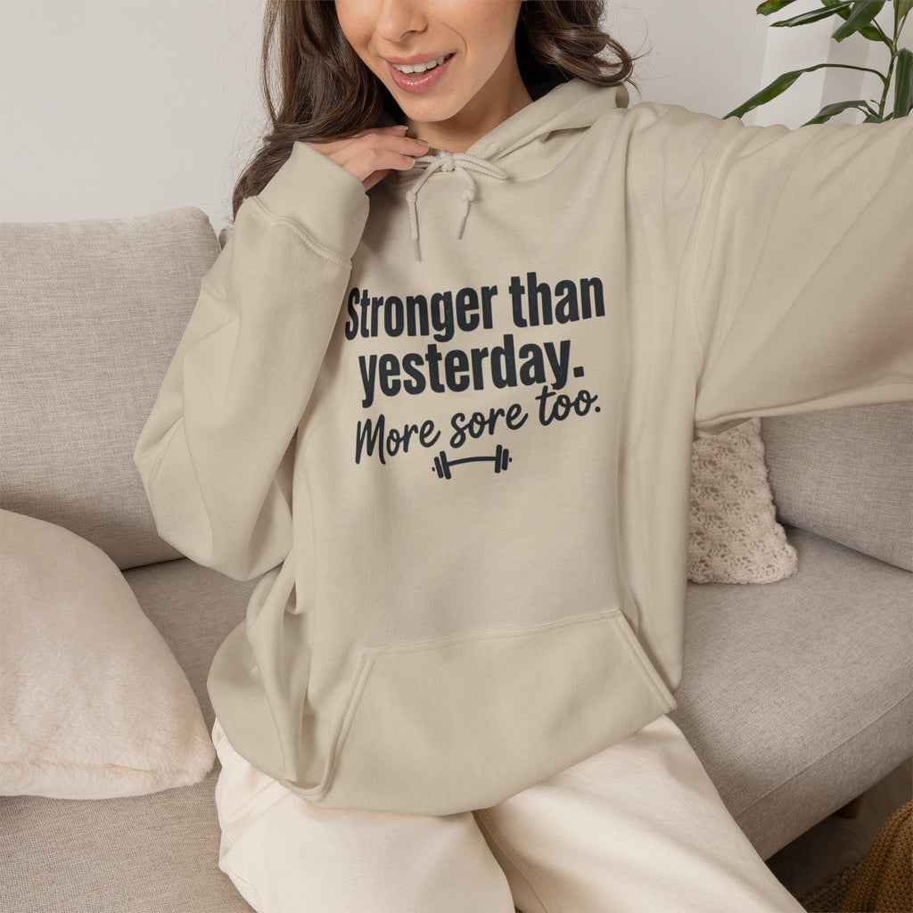Stronger Than Yesterday More Sore Too Unisex Heavy Blend™ Hooded Sweatshirt