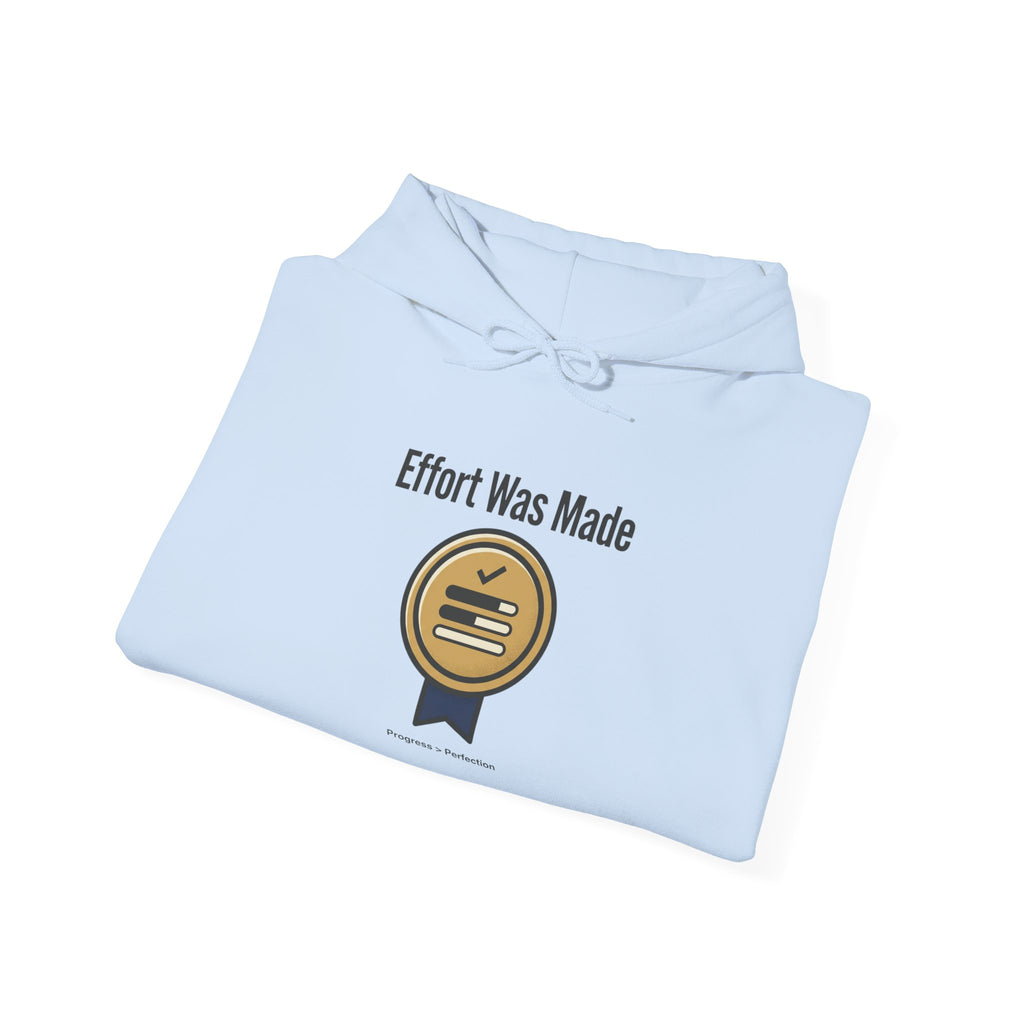 Effort was Made Unisex Heavy Blend™ Hooded Sweatshirt
