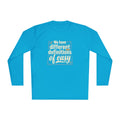 We Have Different Definitions of Easy Unisex Lightweight Long Sleeve Tee