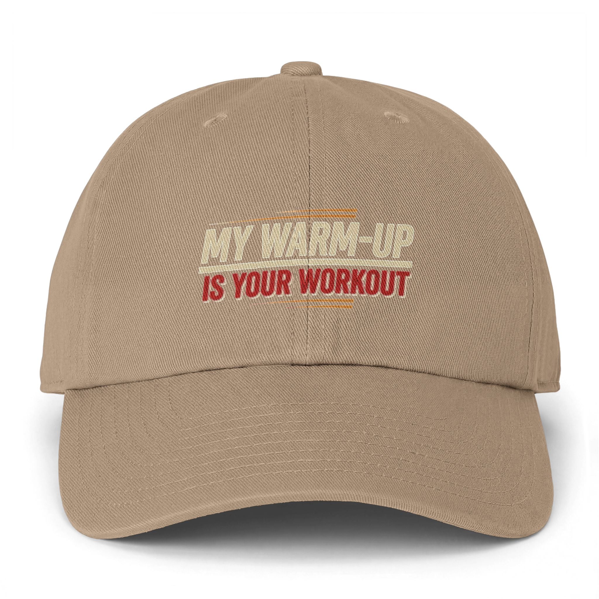My Warm-Up is Your Workout Clean Up Cap