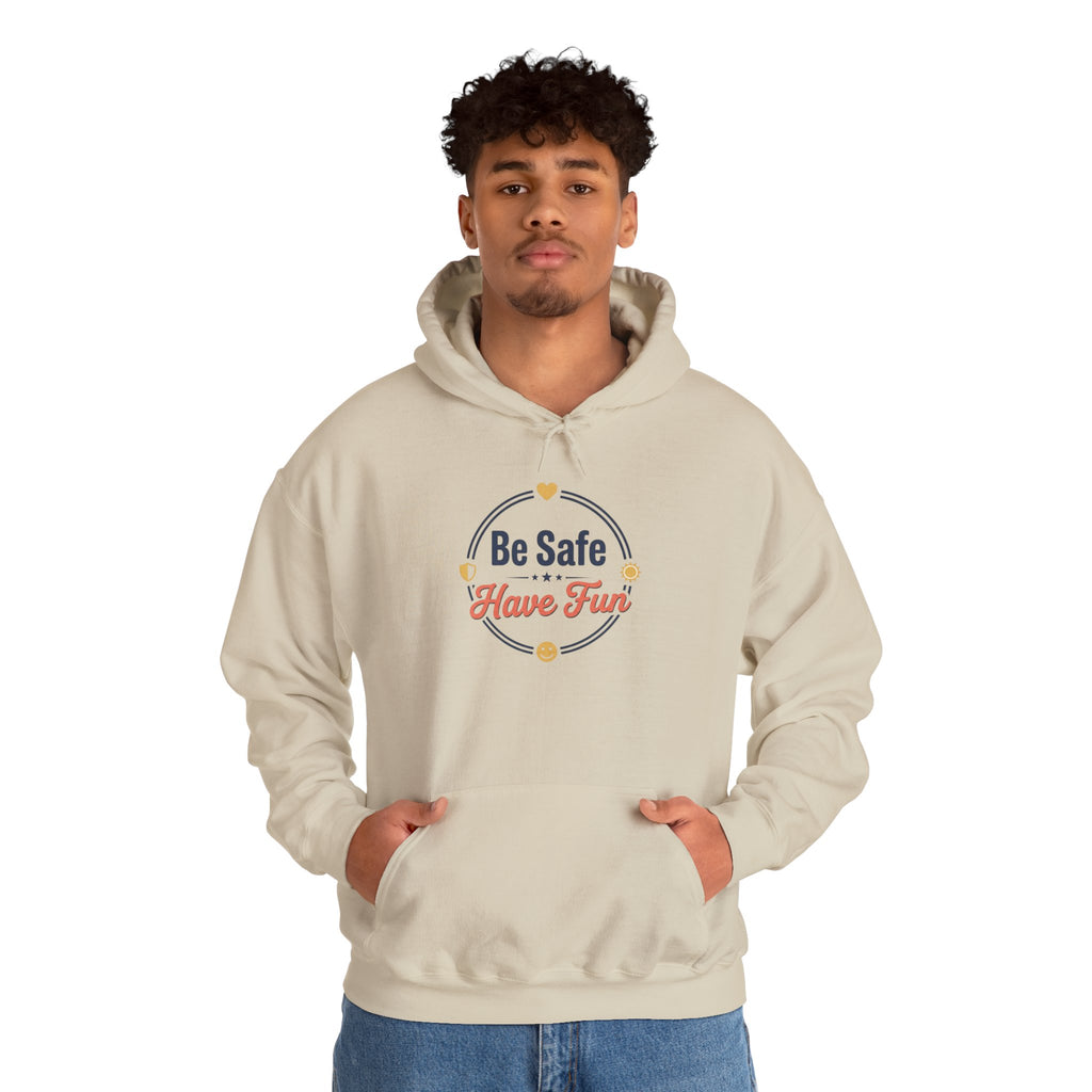 Be Safe Have Fun Unisex Heavy Blend™ Hooded Sweatshirt
