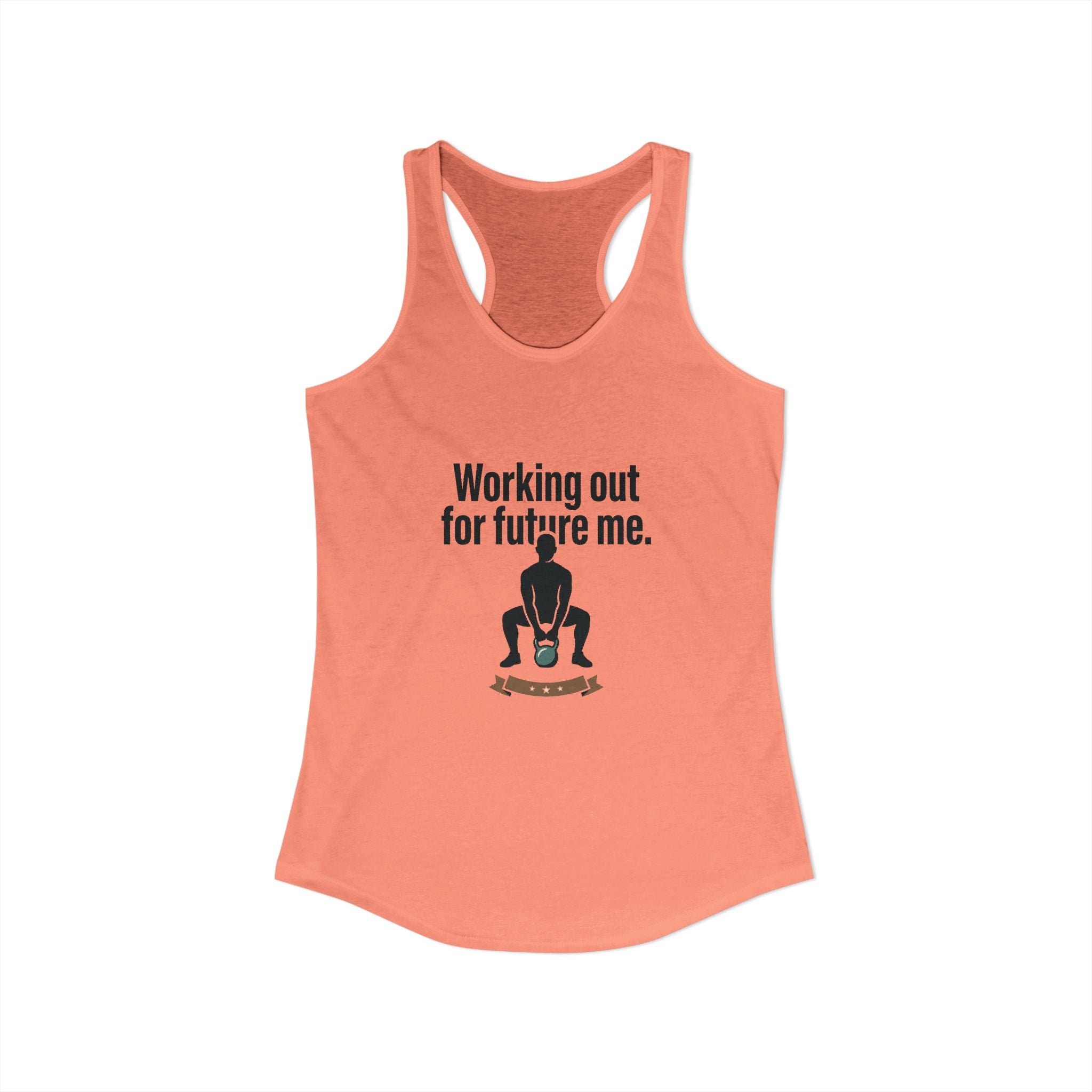 Working Out For Future Me Women's Ideal Racerback Tank