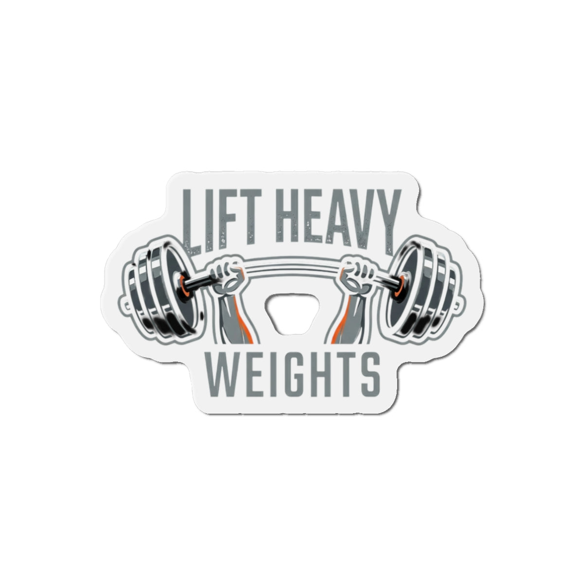 Lift Heavy Weights Die-Cut Magnets