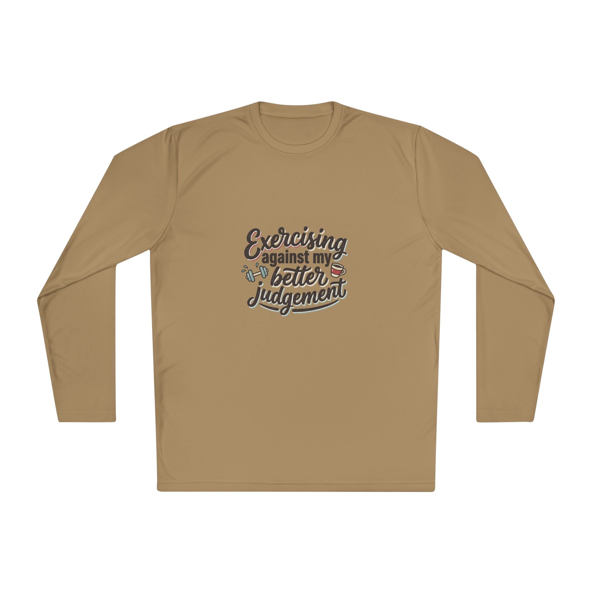 Exercising Against My Better Judgement Unisex Lightweight Long Sleeve Tee