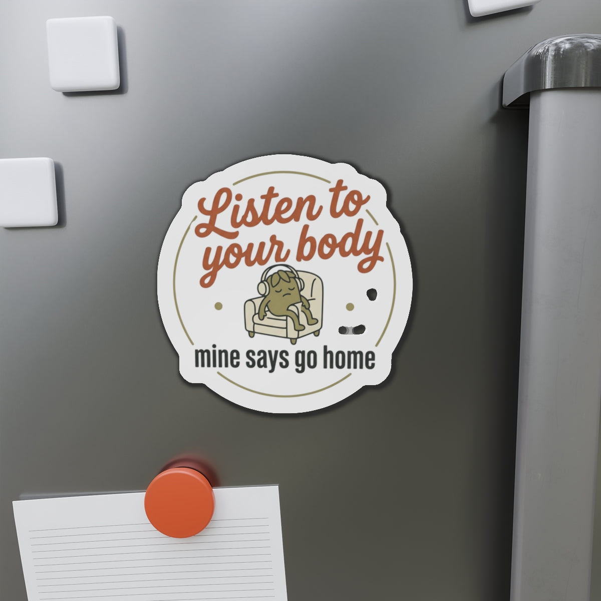 Listen to Your Body Die-Cut Magnets