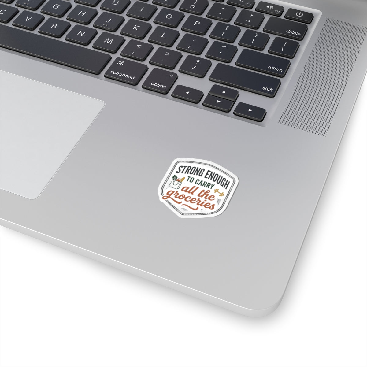 Strong Enough to Carry All the Groceries Kiss-Cut Stickers