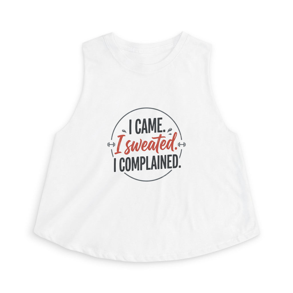 I Came I Sweated I Complained Women's Crop Top