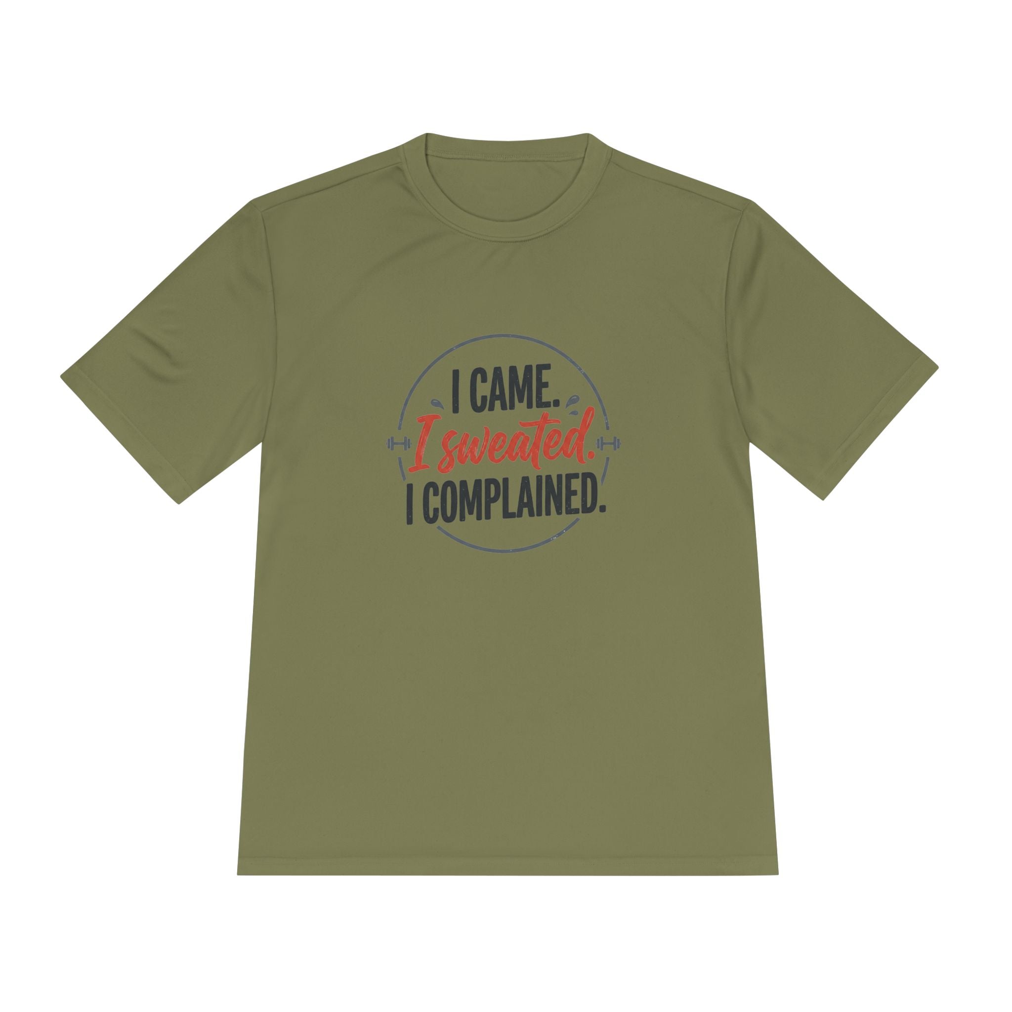 I Came I Sweated I Complained Unisex Moisture Wicking Tee