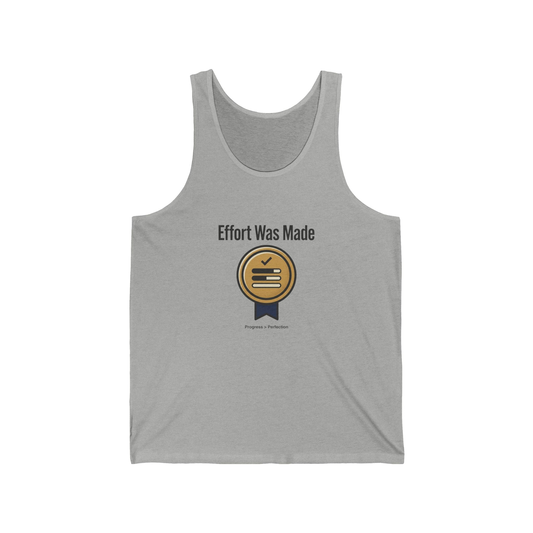 Effort was Made Unisex Jersey Tank