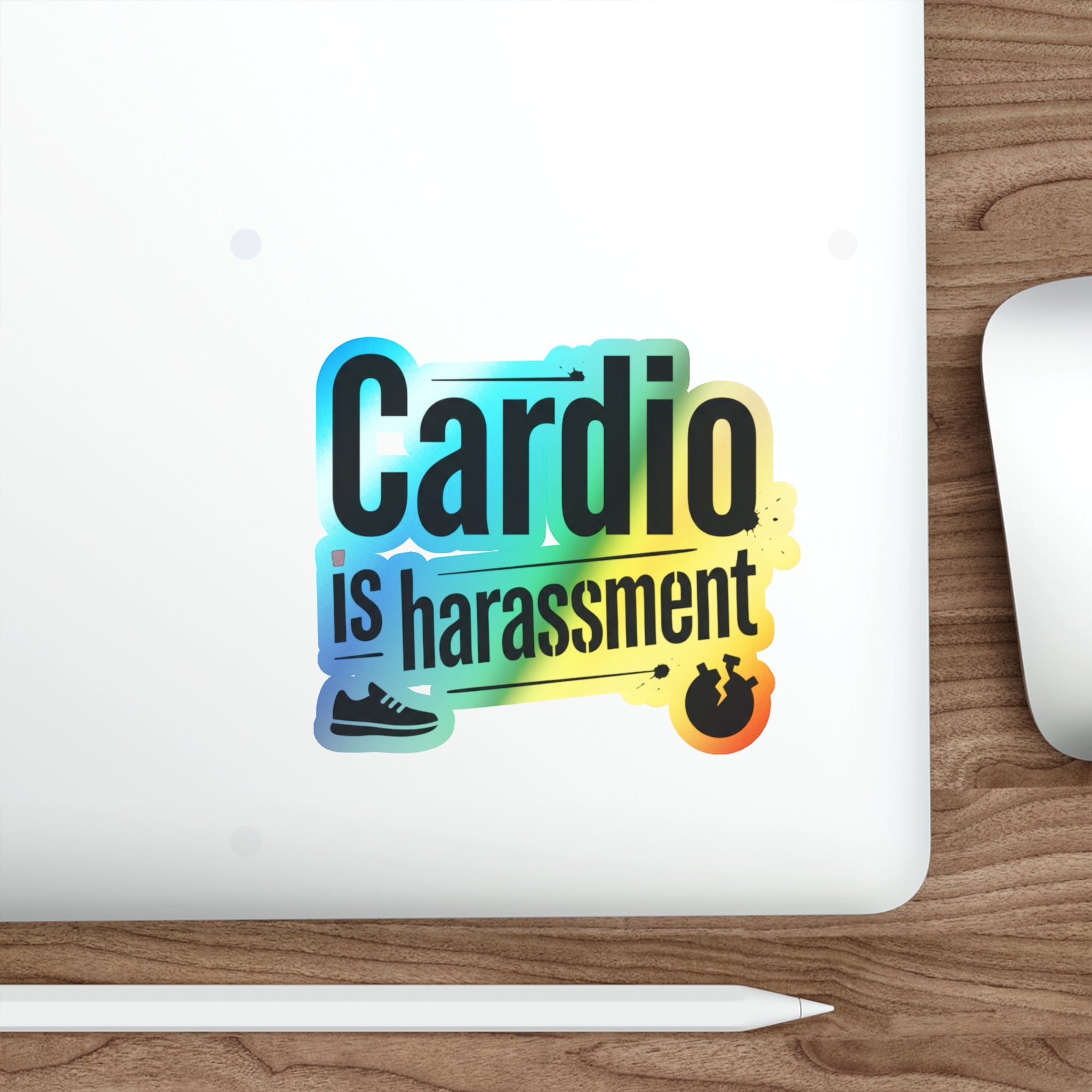 Cardio is Harassment Holographic Die-cut Stickers