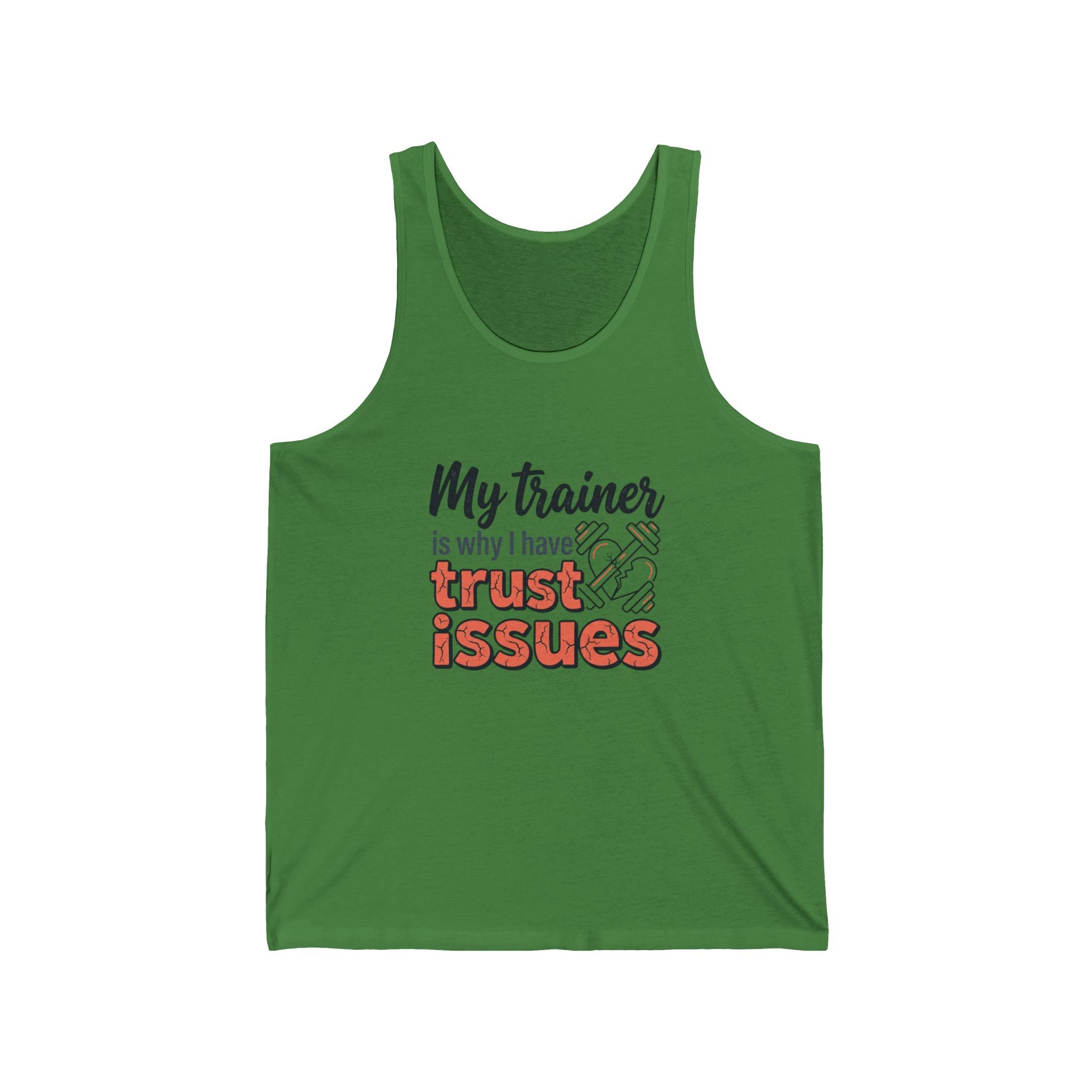 My Trainer is Why I Have Trust Issues Unisex Jersey Tank