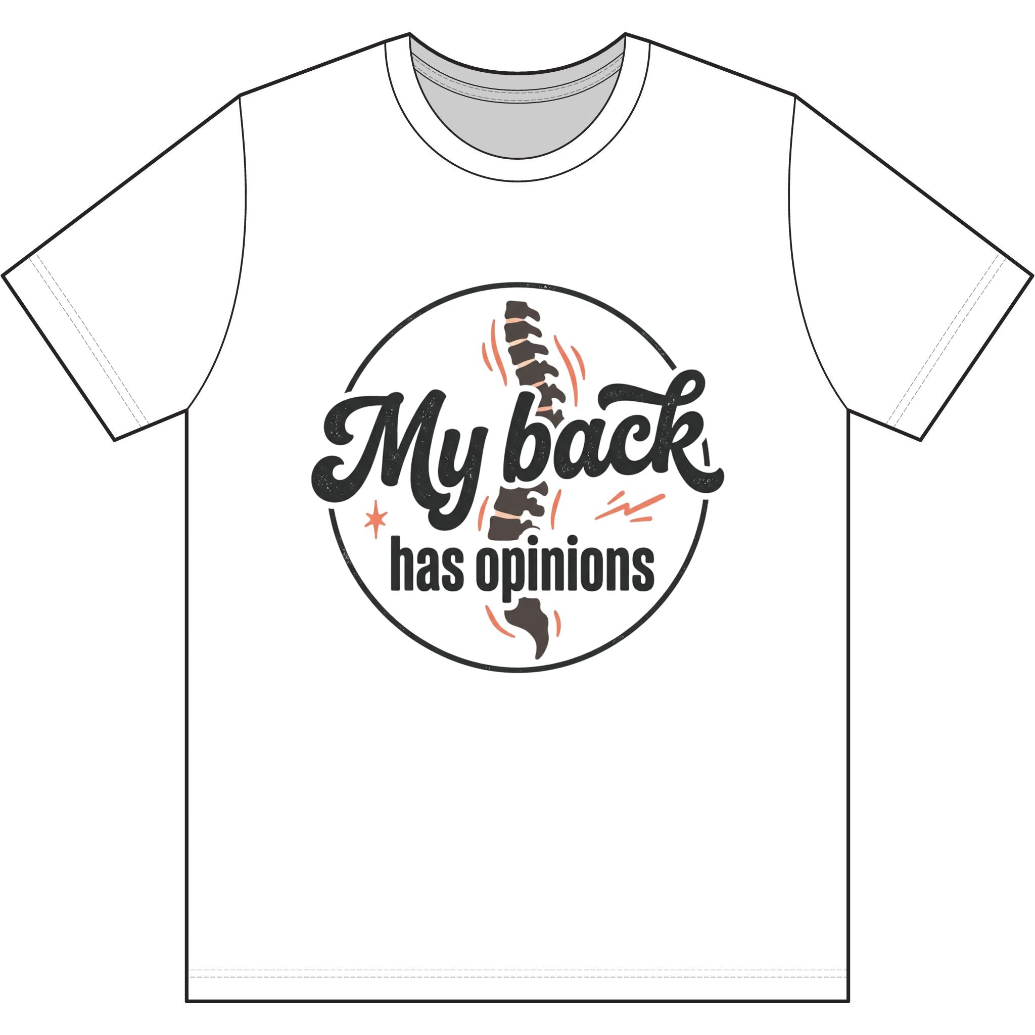 My Back Has Opinions Dri-Power 100% Polyester T-Shirt