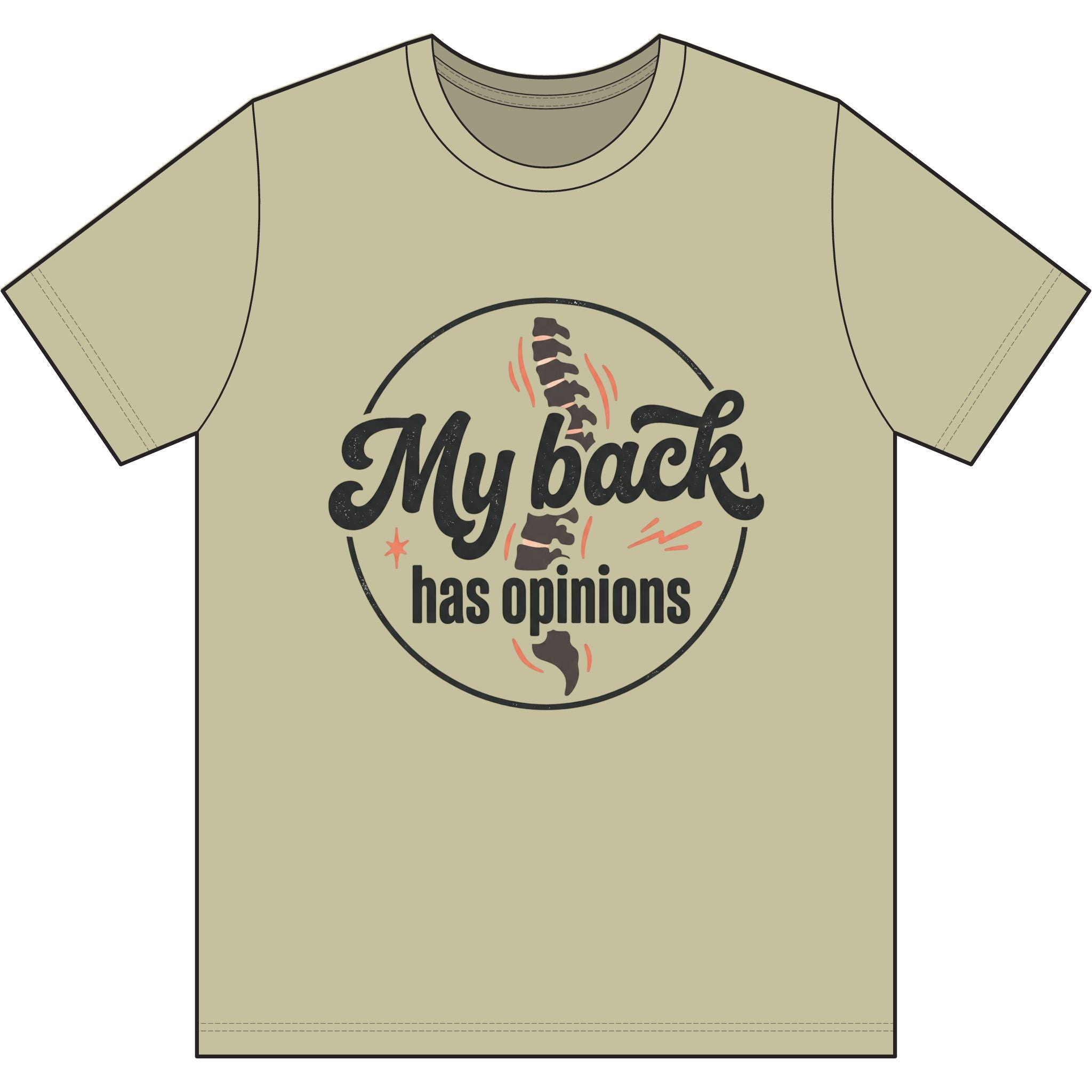 My Back Has Opinions Dri-Power 100% Polyester T-Shirt