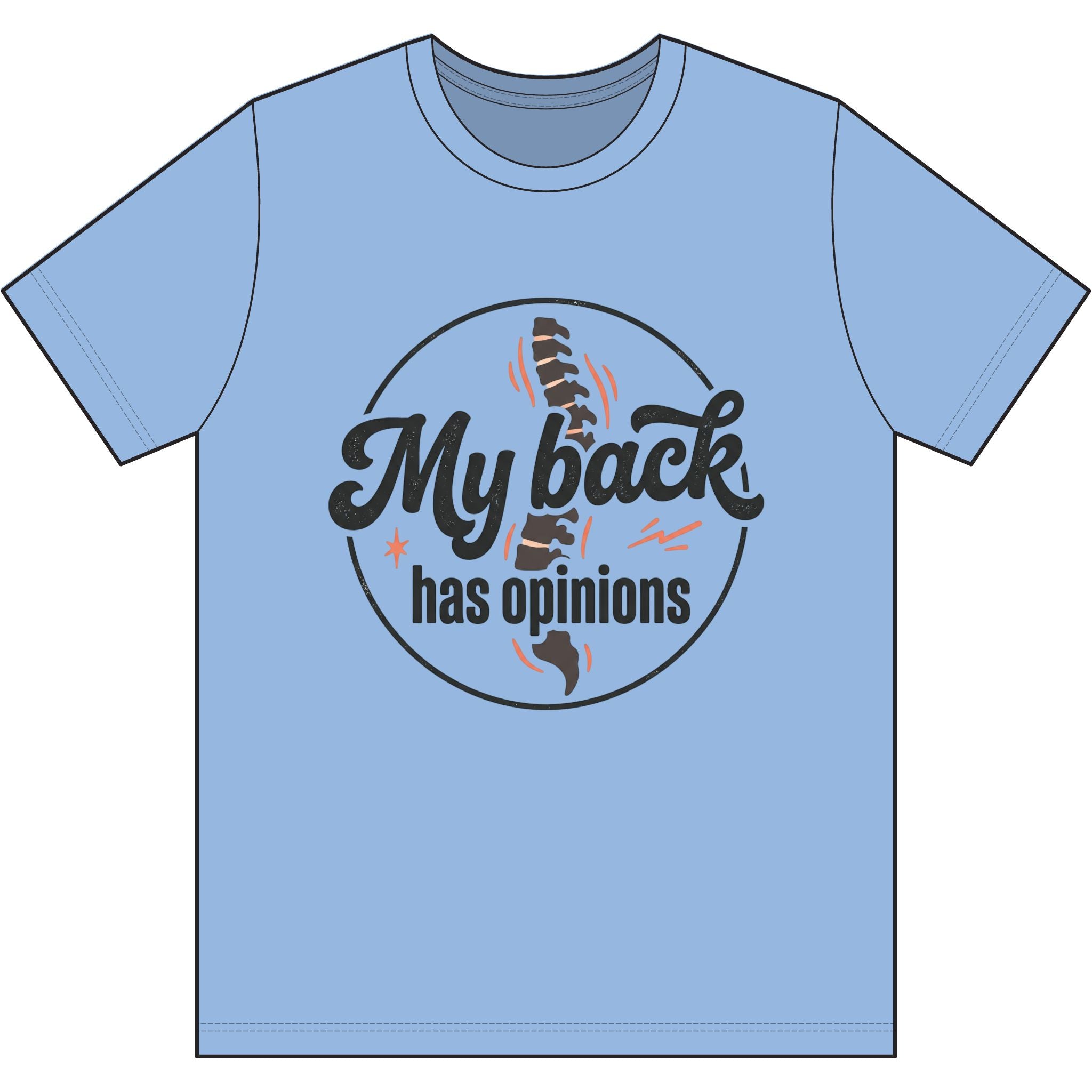My Back Has Opinions Dri-Power 100% Polyester T-Shirt