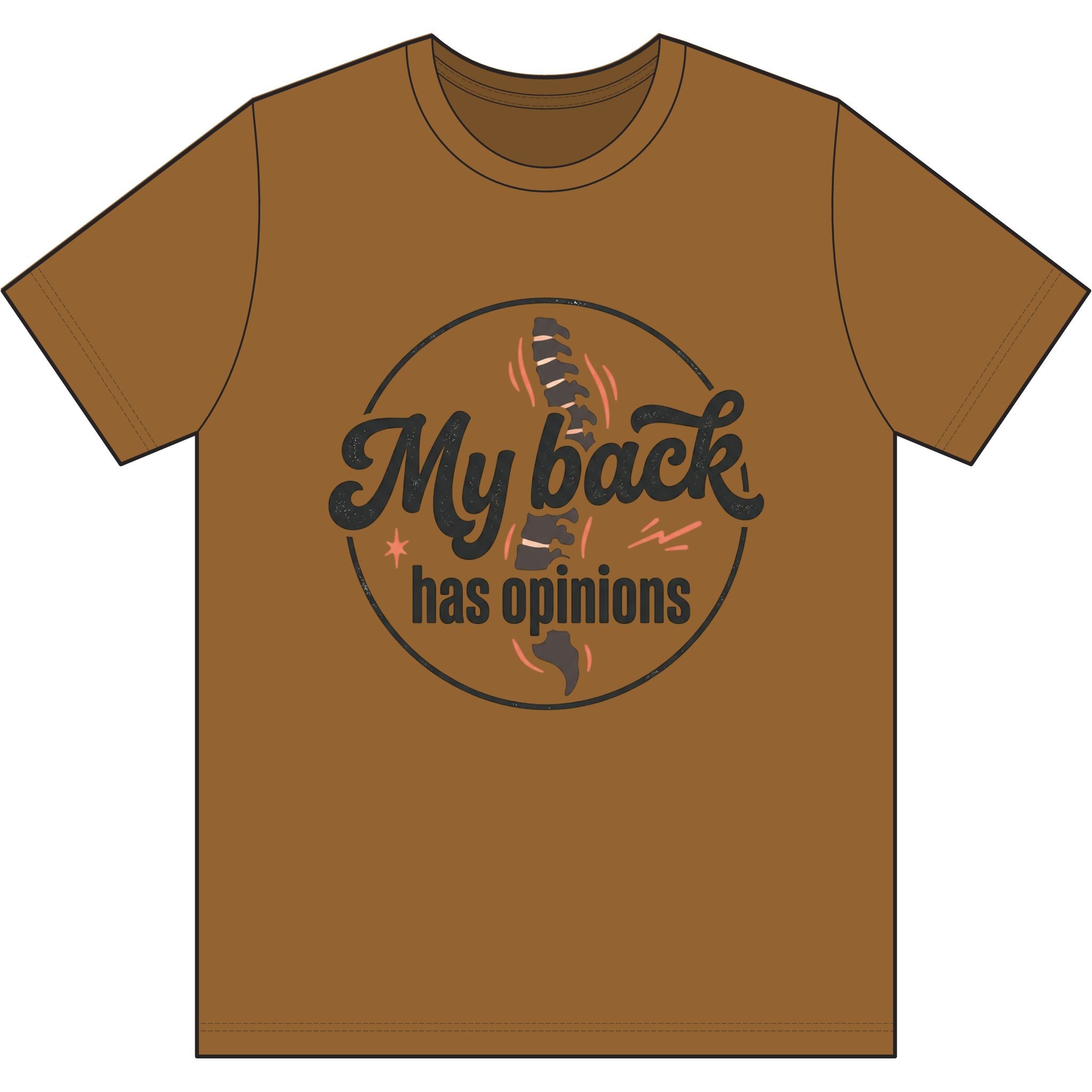 My Back Has Opinions Dri-Power 100% Polyester T-Shirt