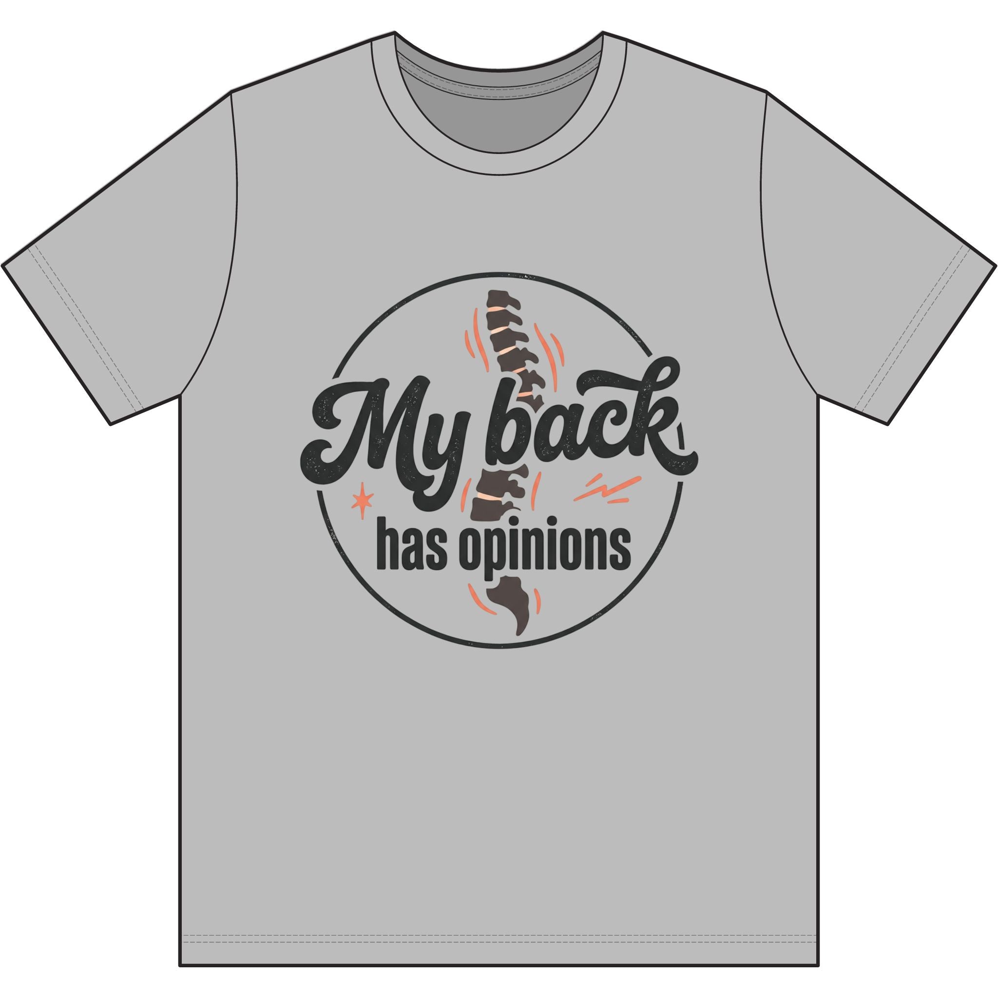 My Back Has Opinions Dri-Power 100% Polyester T-Shirt