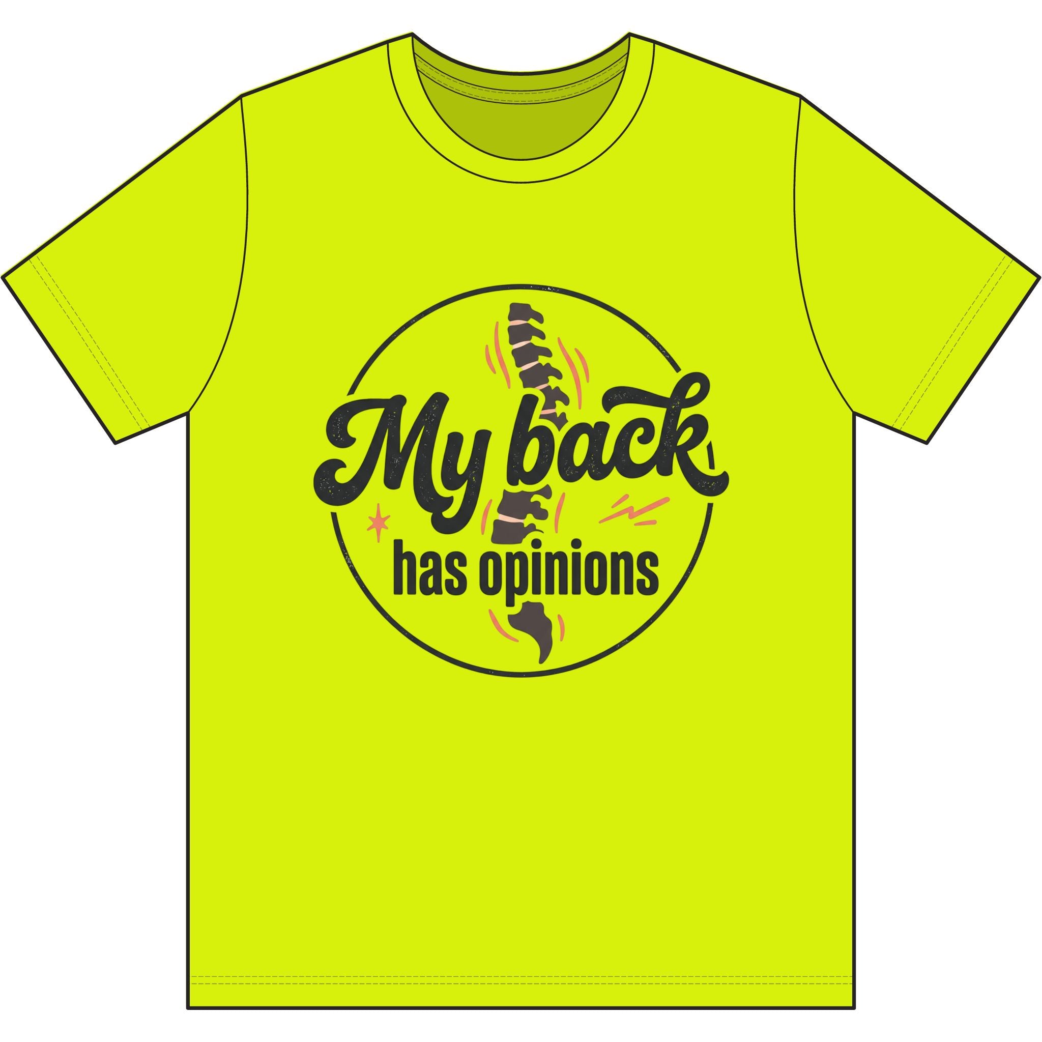 My Back Has Opinions Dri-Power 100% Polyester T-Shirt