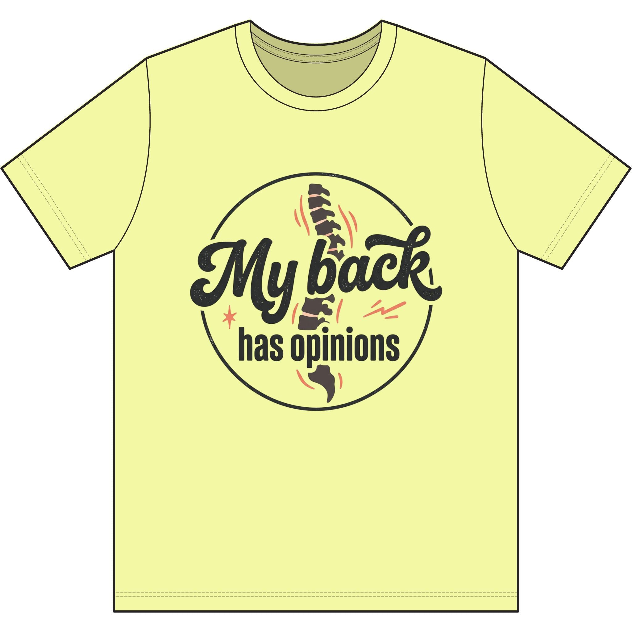 My Back Has Opinions Dri-Power 100% Polyester T-Shirt