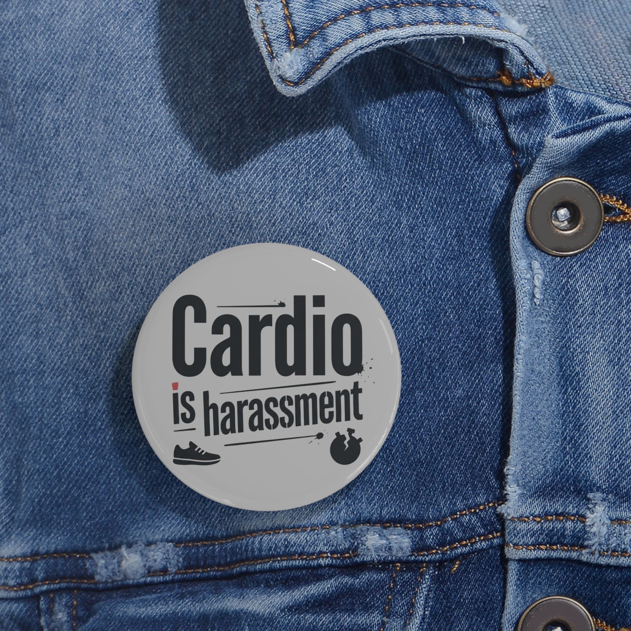 Cardio is Harassment Round Pins