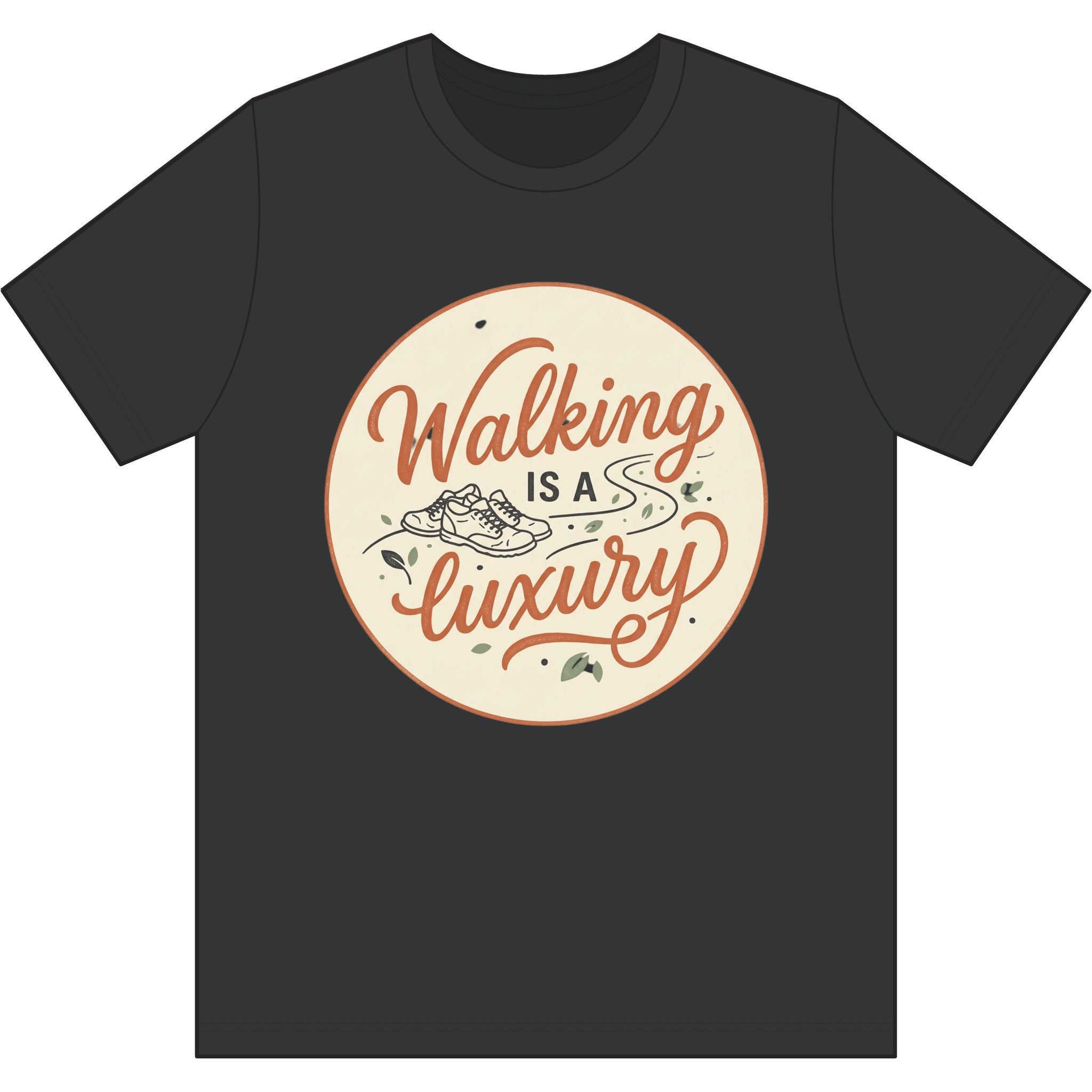 Walking is a Luxury Dri-Power 100% Polyester T-Shirt