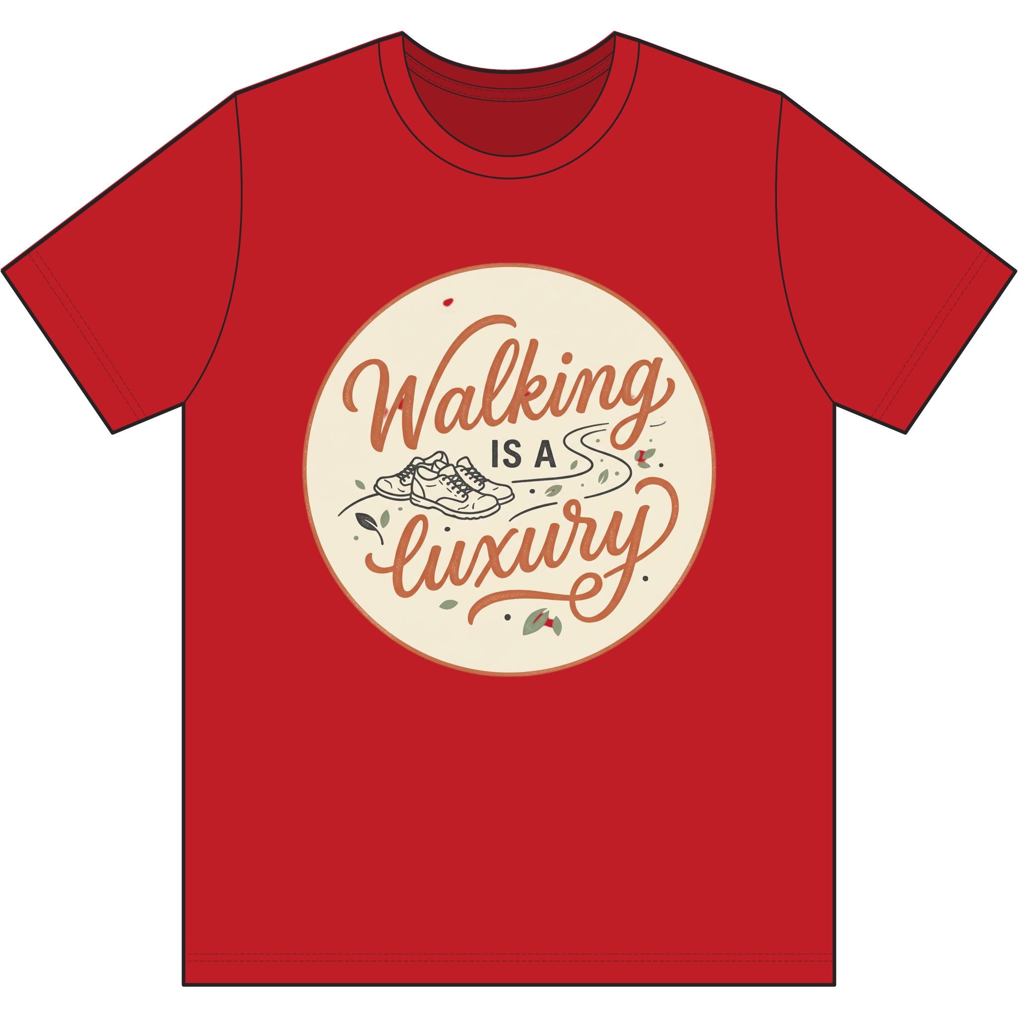 Walking is a Luxury Dri-Power 100% Polyester T-Shirt