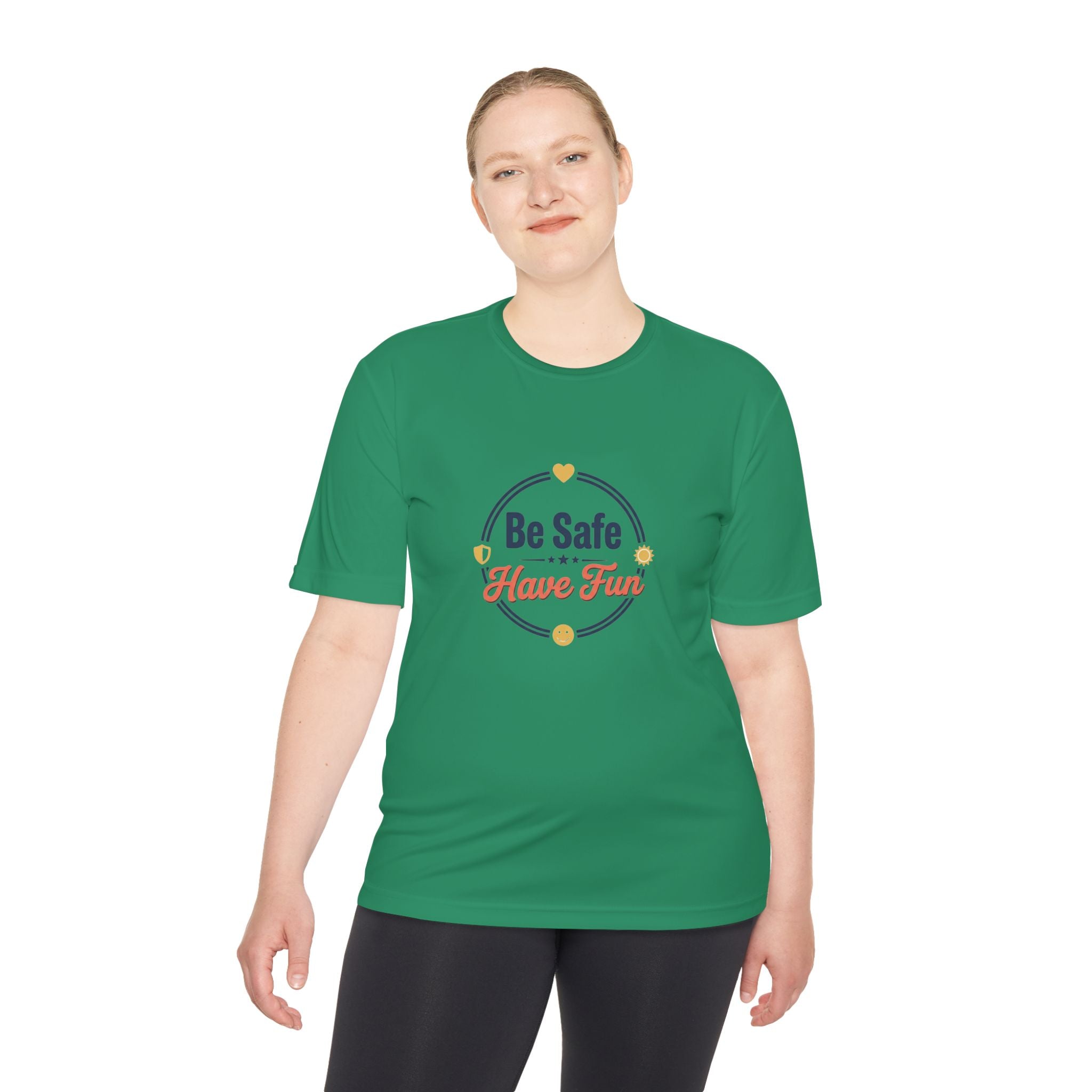 Be Safe Have Fun Unisex Moisture Wicking Tee