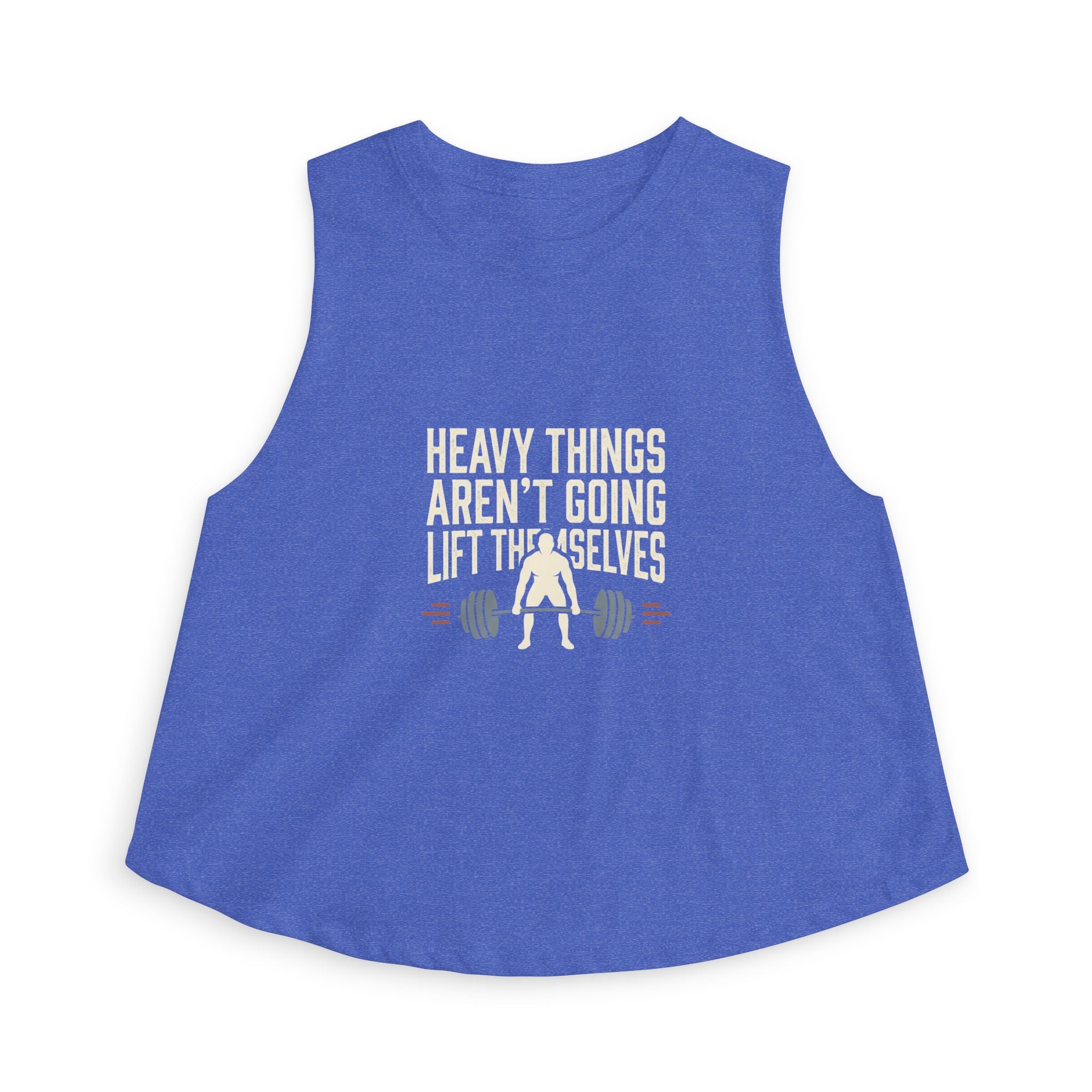 Heavy Things Aren't Going to Lift Themselves Women's Crop Top