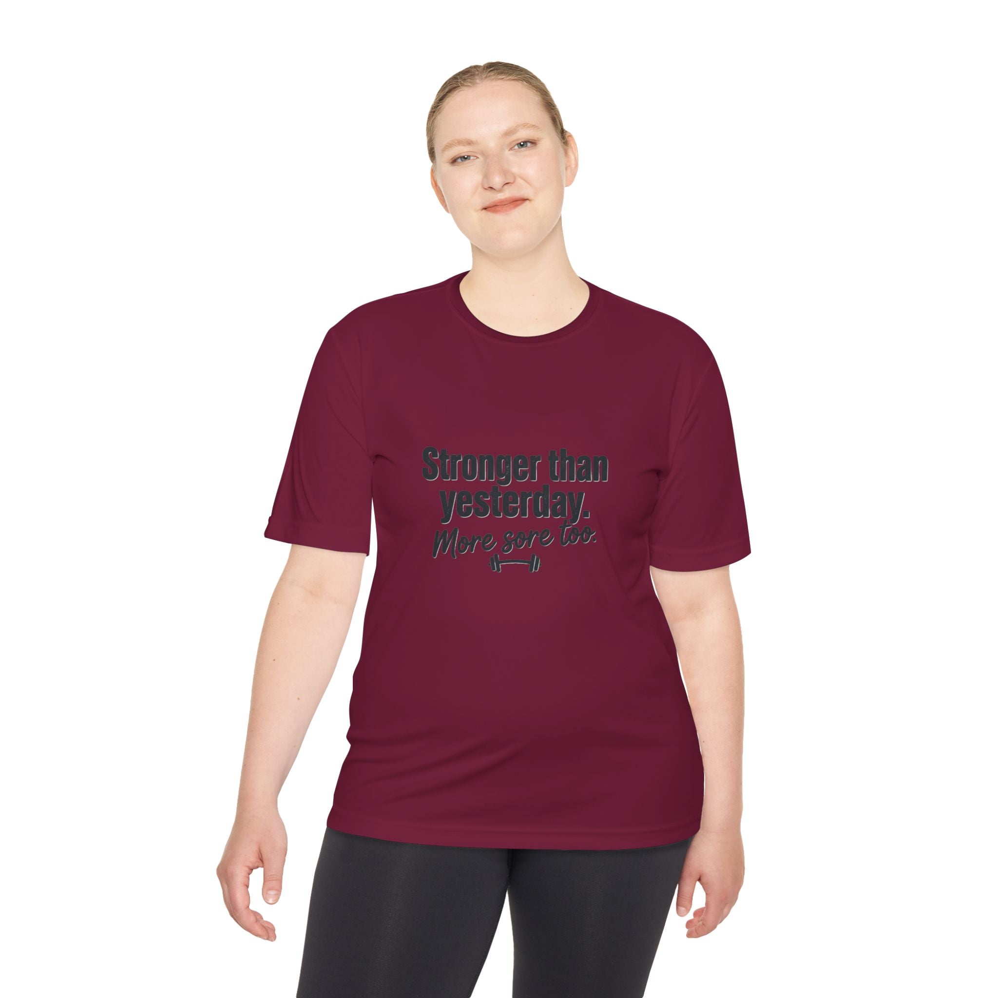 Stronger Than Yesterday More Sore Too Unisex Moisture Wicking Tee