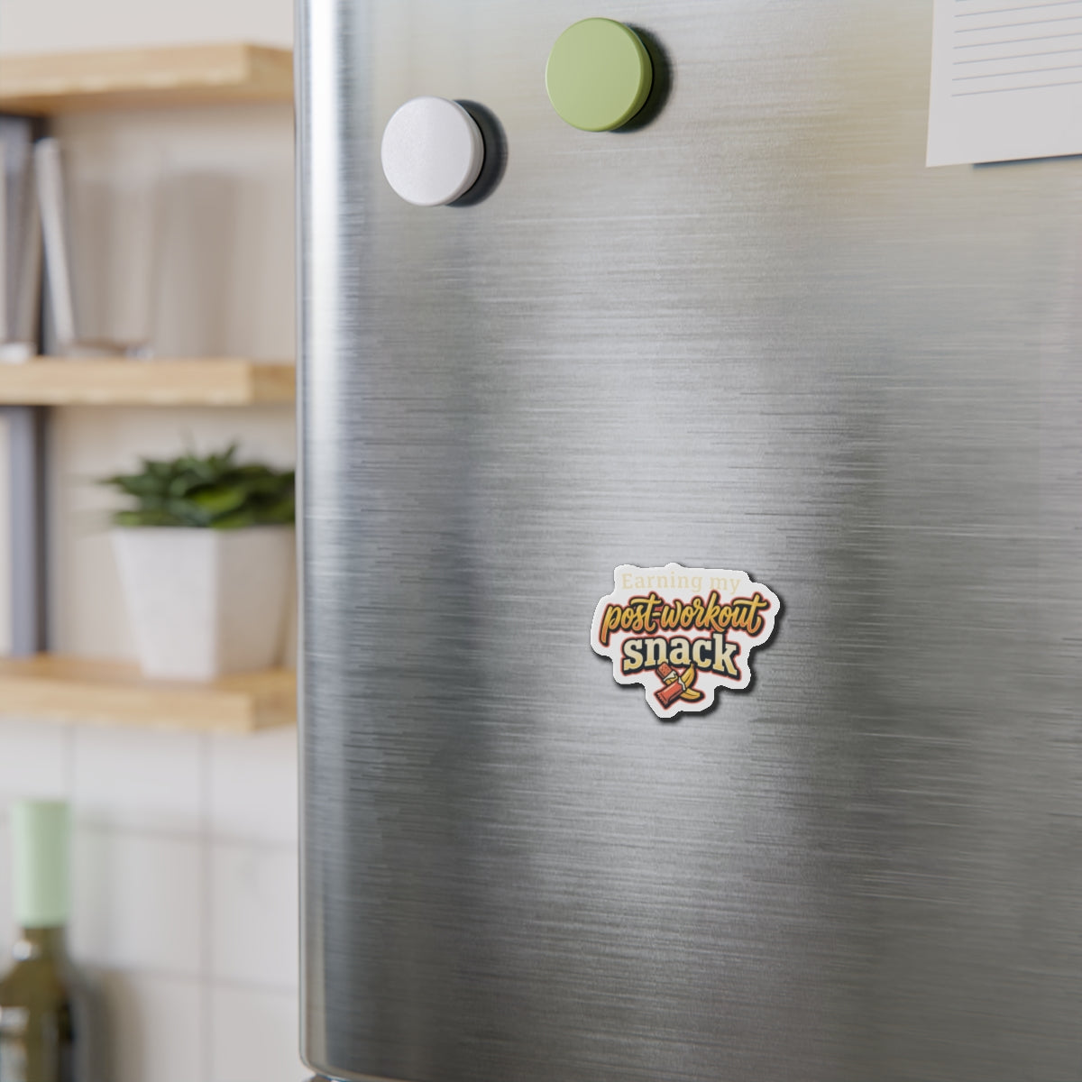 Earning My Post-Workout Snack Die-Cut Magnets