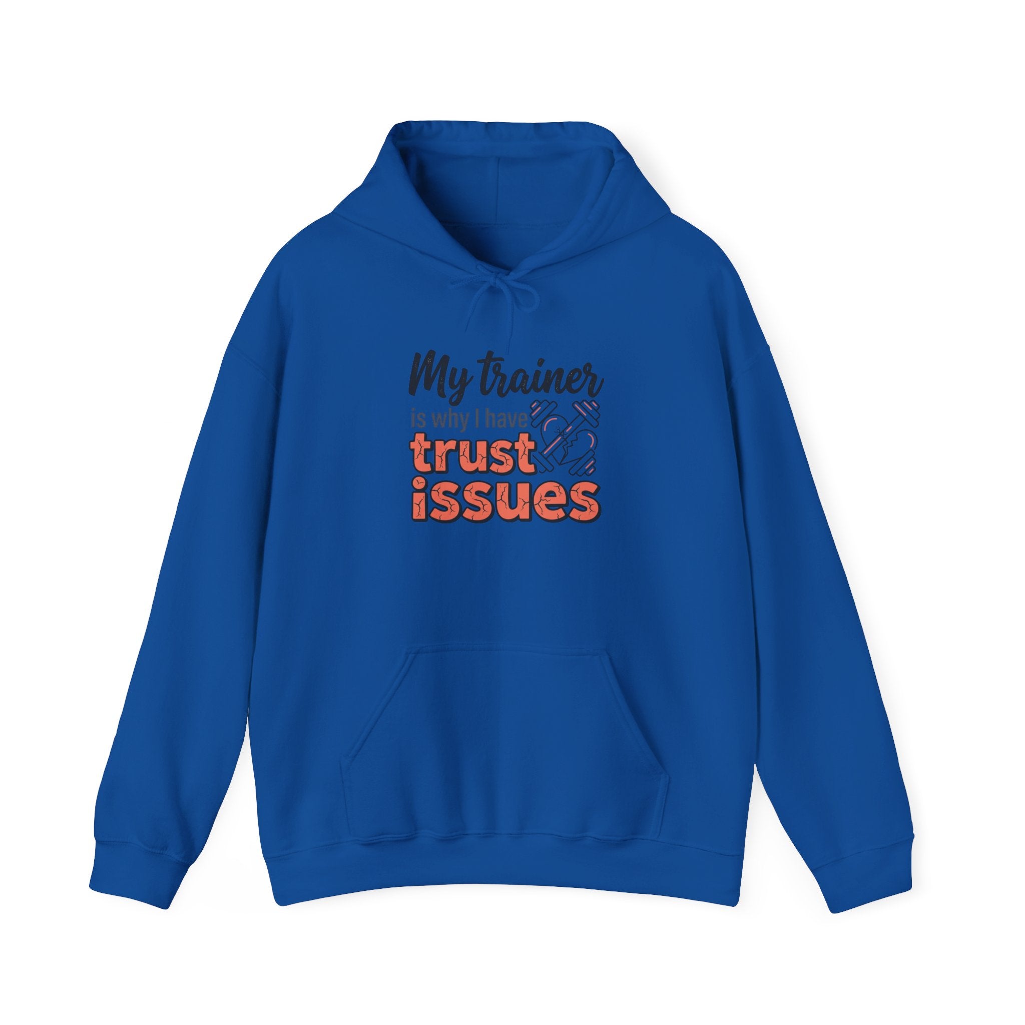 My Trainer is Why I Have Trust Issues Unisex Heavy Blend™ Hooded Sweatshirt