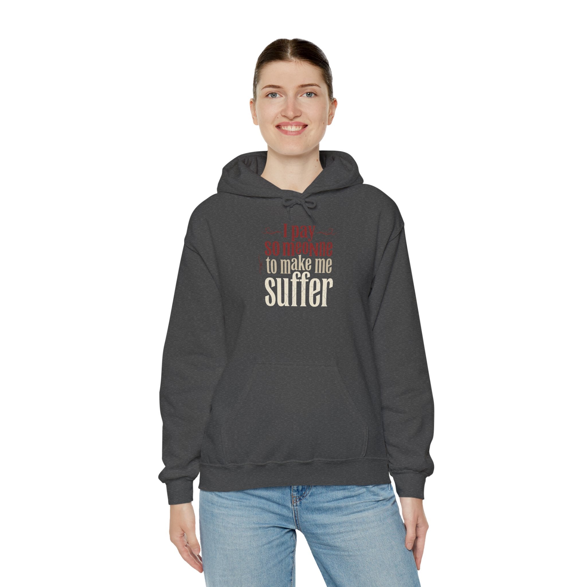 I Pay Someone To Make Me Suffer Unisex Heavy Blend™ Hooded Sweatshirt