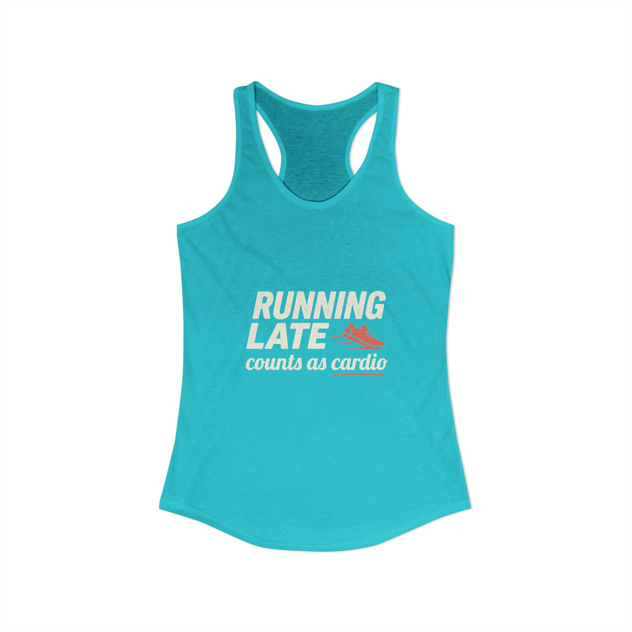 Running Late Counts as Cardio Women's Ideal Racerback Tank
