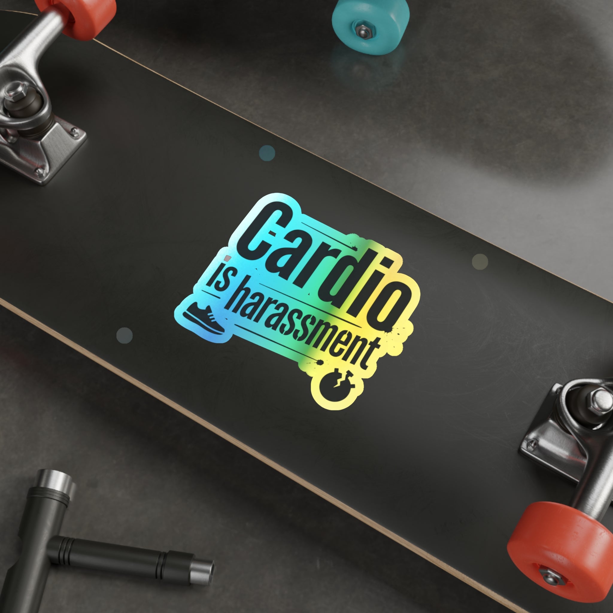 Cardio is Harassment Holographic Die-cut Stickers