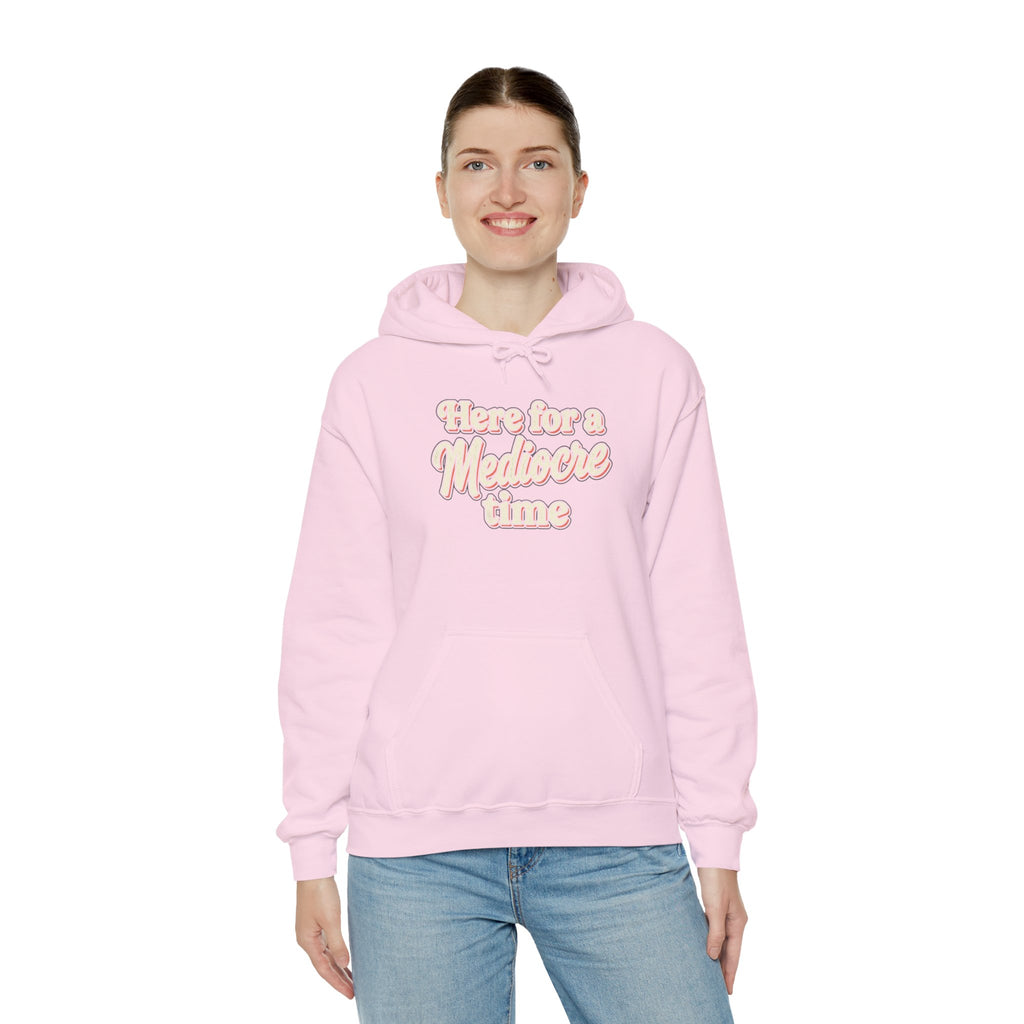 Here for a Mediocre Time Unisex Heavy Blend™ Hooded Sweatshirt